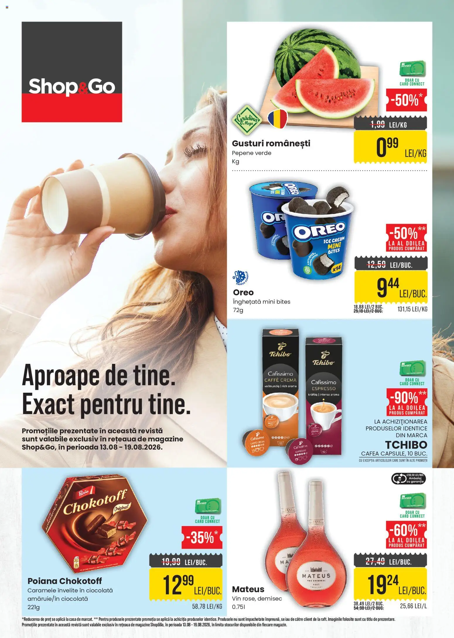 Previzualizarea de cataloage: Mega Image Mega Image Catalog Shop&Go valabil de la 13.08.2026 - Cafea, Înghețată, Vin, Oreo, Cremă, Pepene Verde, Caramele, Aplică