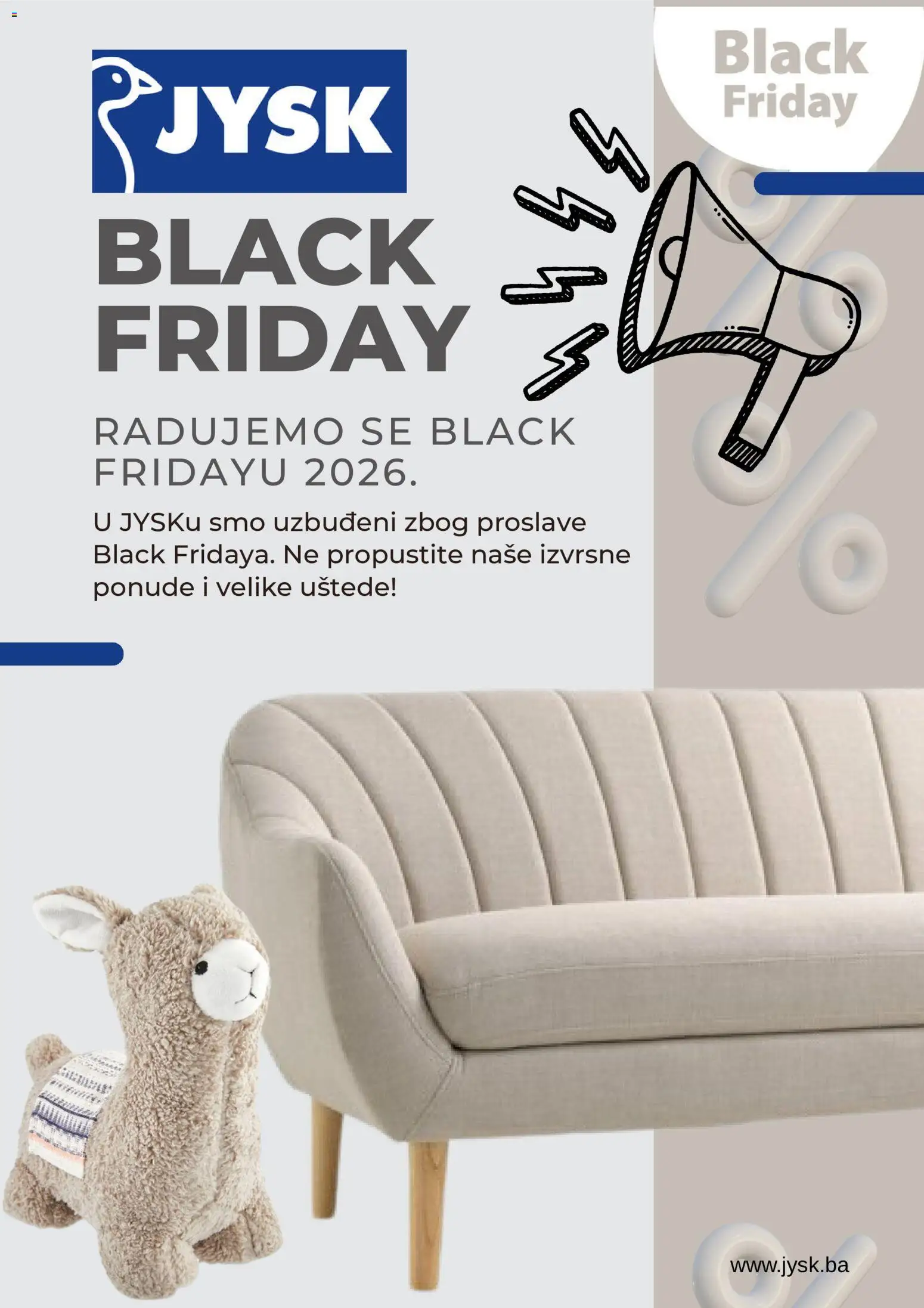 Pregled letka JYSK Black Friday Aviso trgovine JYSK vrijedi od 19.10.2026