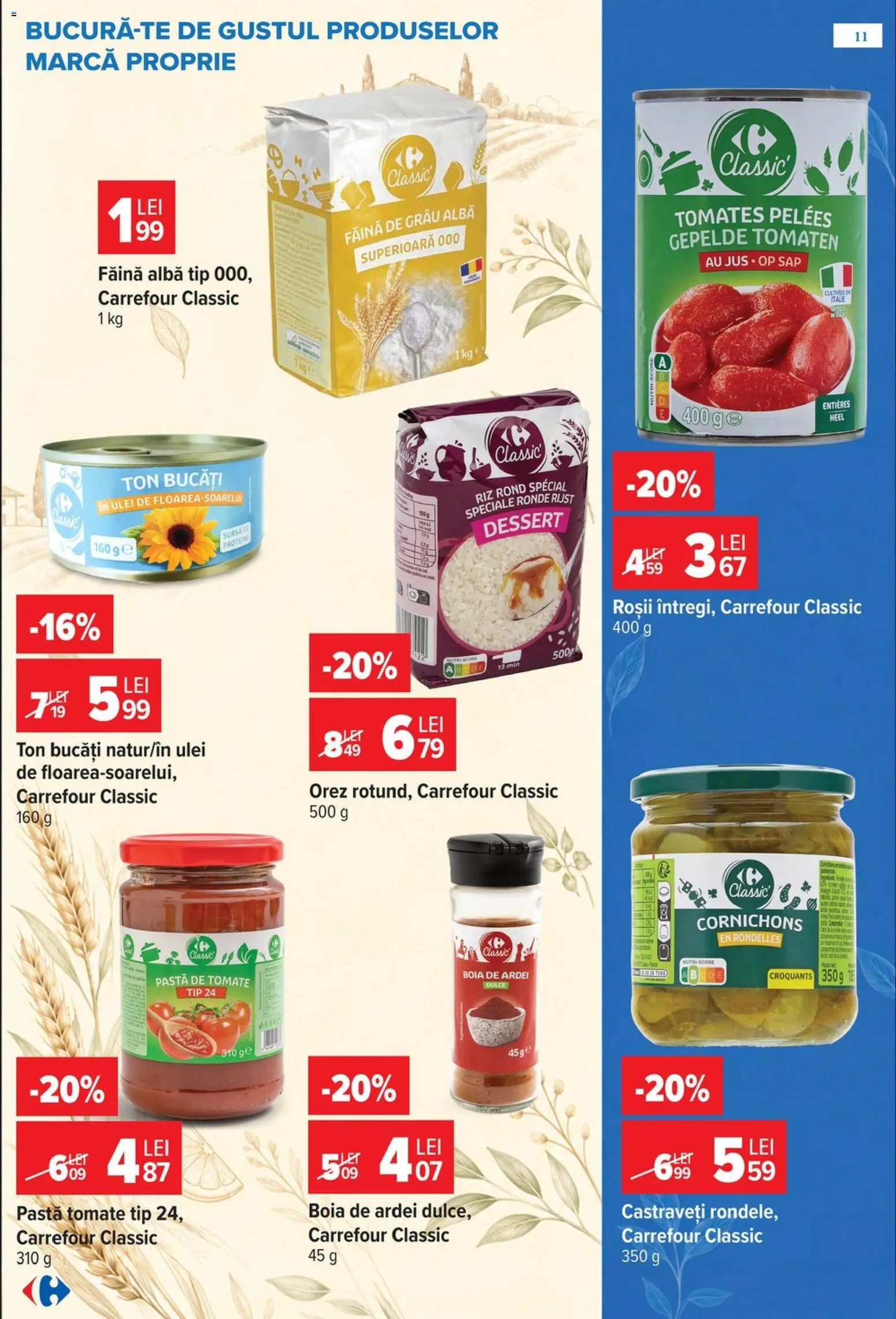 Previzualizarea de cataloage: Carrefour Carrefour Catalog valabil de la 28.10.2026 - Ulei, Alba, Făină, Roșii, Tip, Castraveți, Pastă de tomate, Carrefour Classic