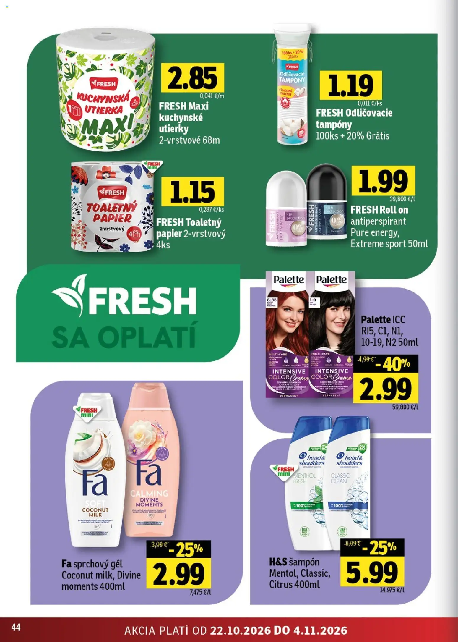 Náhľad Fresh letáku platného od 22.10.2026 - Antiperspirant, Kuchynské utierky, Šampón, Utierky, Head & Shoulders, Sprchový gél