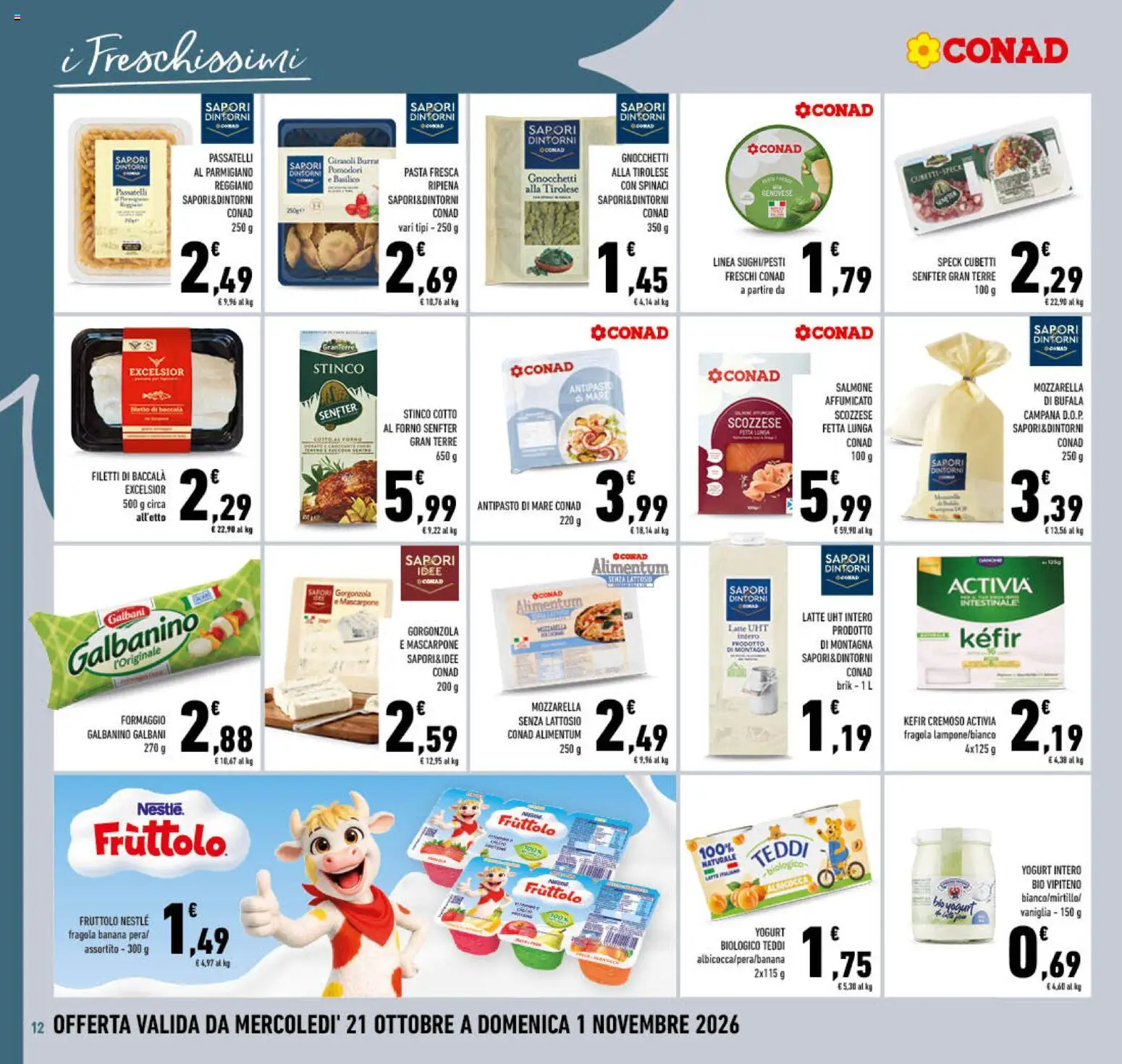 Anteprima dell'opuscolo Conad volantino Campania dal negozio Conad valido da 21/10/2026 - Pasta, Yogurt, Salmone, Speck, Mozzarella di bufala, Vaniglia, Gnocchetti, Mozzarella senza lattosio