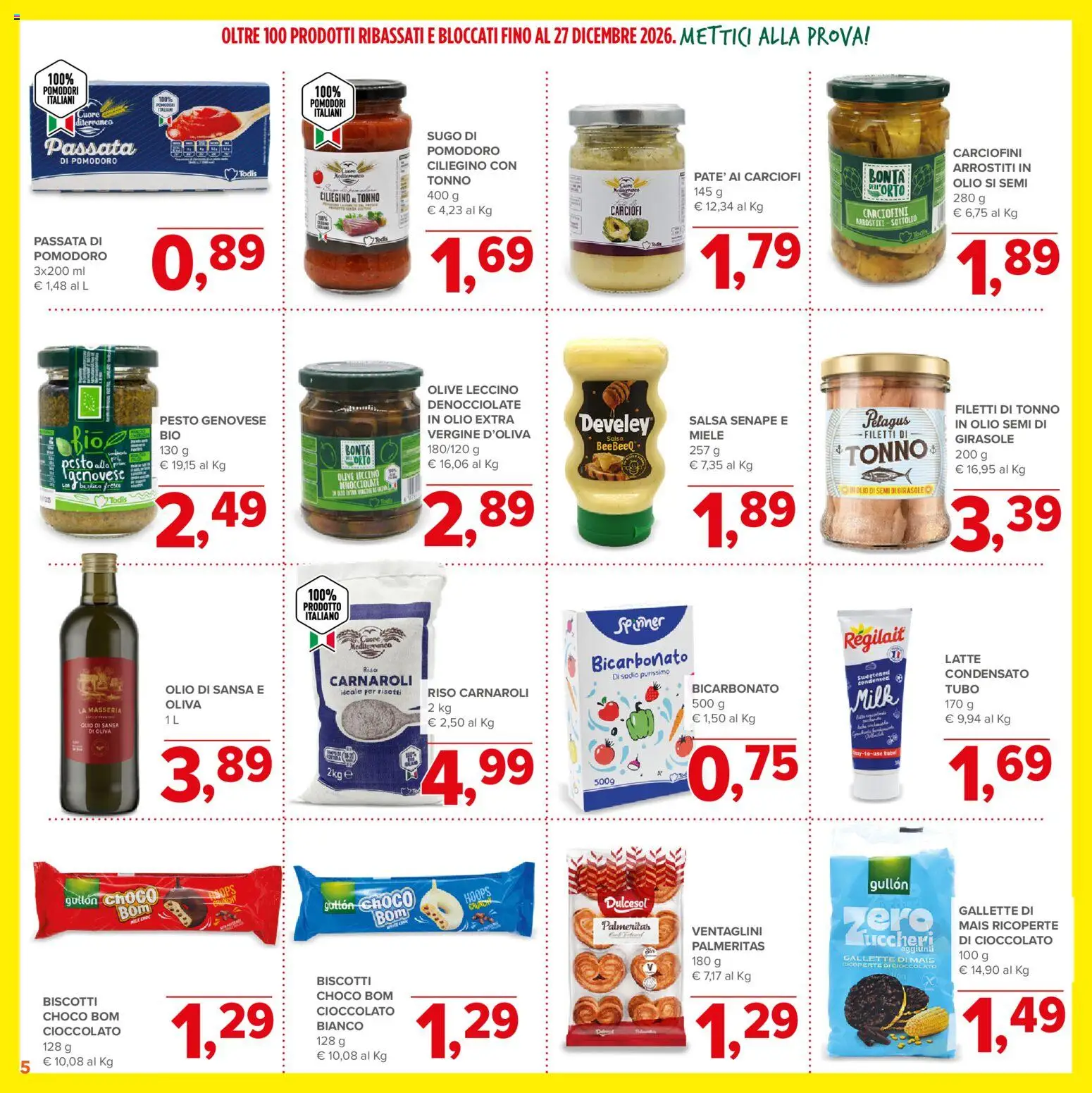 Anteprima dell'opuscolo Todis volantino Bassi e Bloccati dal negozio Todis valido da 29/10/2026 - Biscotti, Cioccolato, Pomodoro, Olio, Pesto, Mais, Olive, Salsa