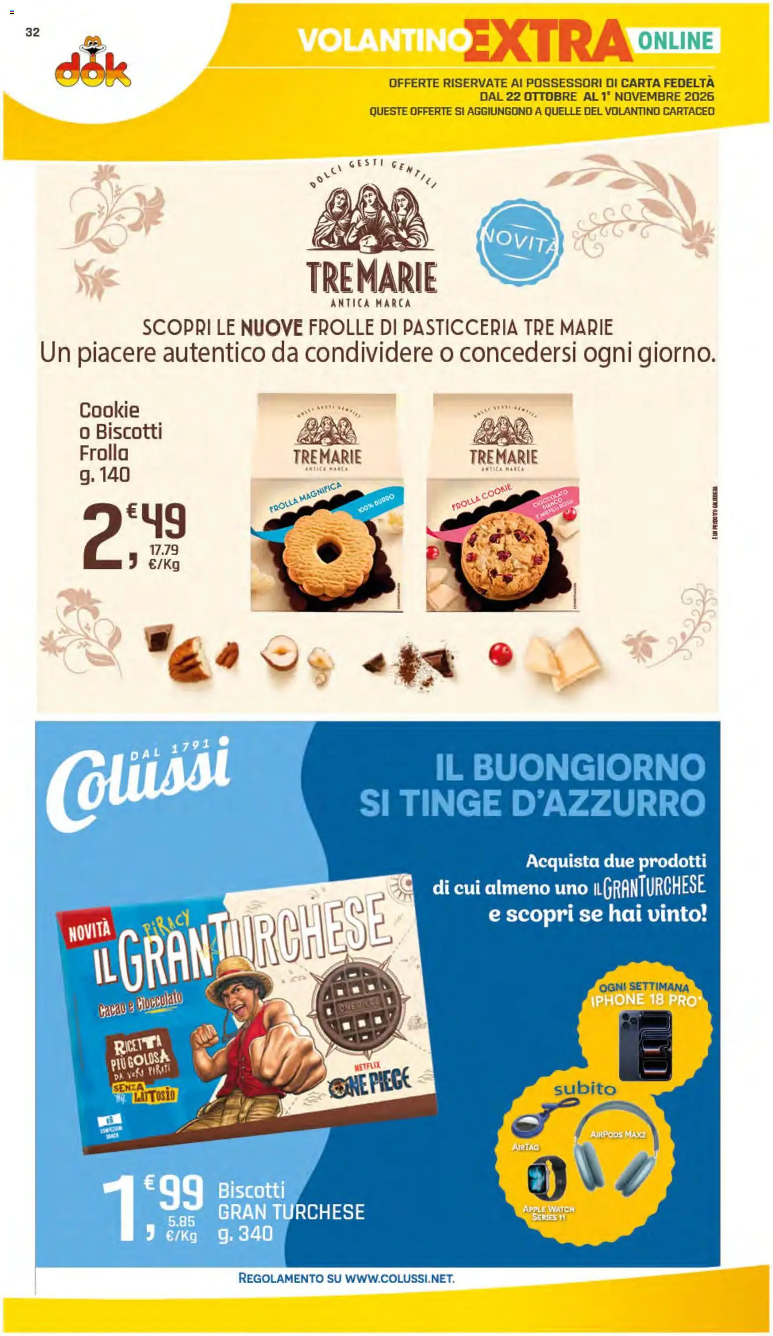 Anteprima dell'opuscolo DOK volantino dal negozio DOK valido da 22/10/2026 - Iphone, Airpods, Biscotti, Dolci, Cioccolato, Burro, Cacao, Cioccolato bianco