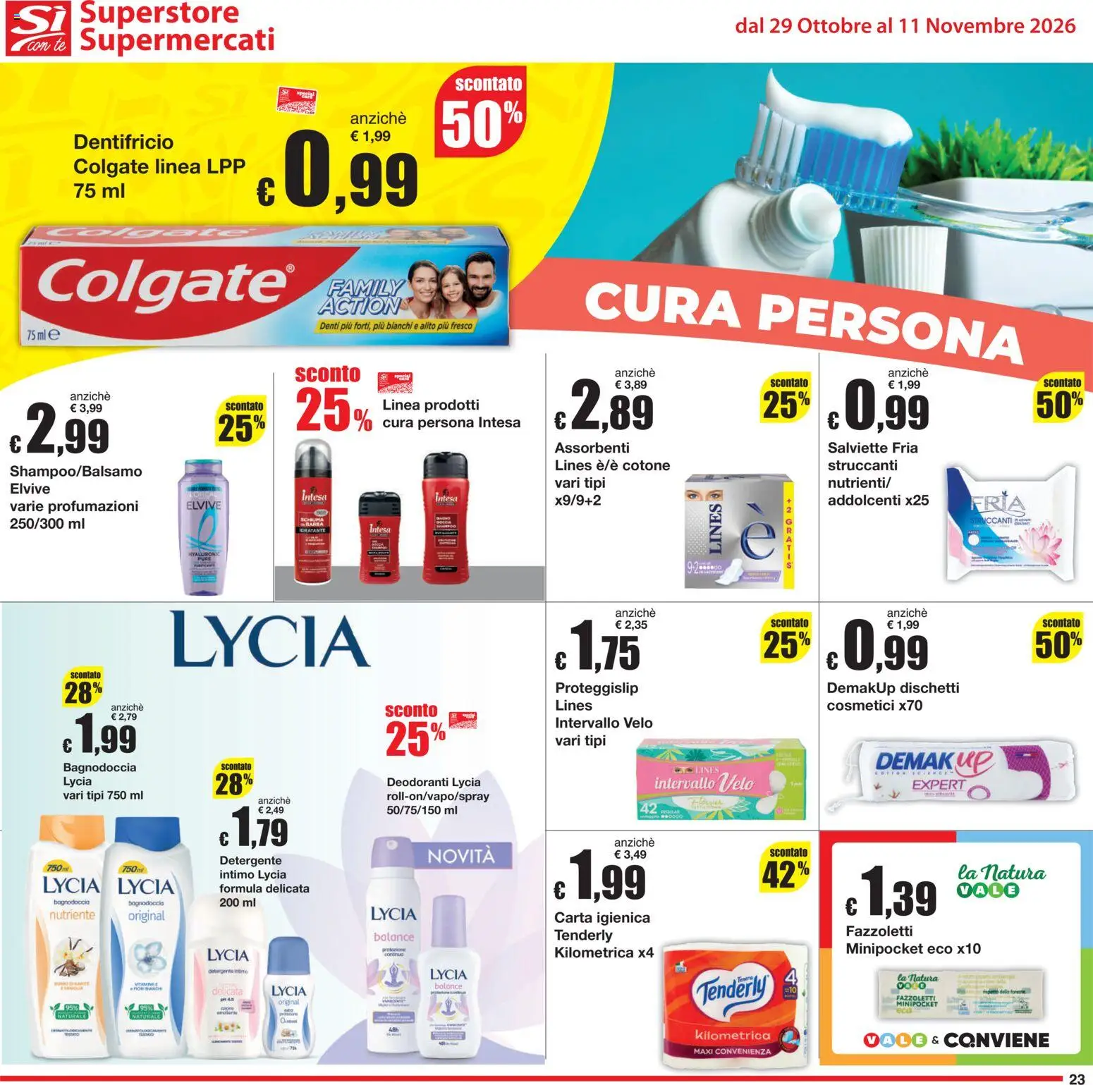 Anteprima dell'opuscolo Sì con Te volantino Superstore, Supermercati dal negozio Sì con Te valido da 29/10/2026 - Carta igienica, Intimo, Assorbenti, Dentifricio, Detergente intimo, Fazzoletti, Detergente, Schiuma