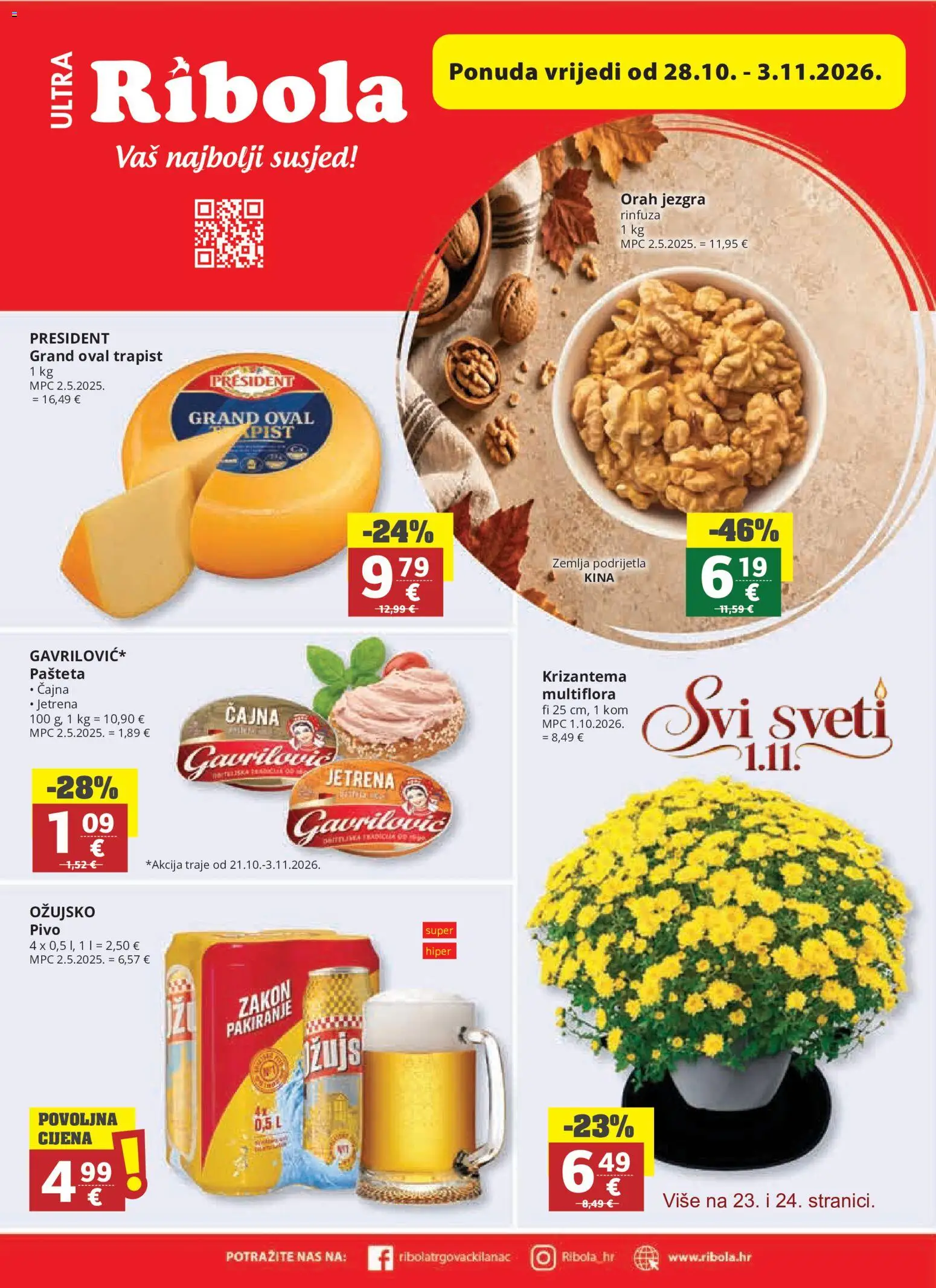 Pregled letka Ribola Katalog trgovine Ribola vrijedi od 28.10.2026 - Zemlja, Ožujsko, Pivo, Orah, Pašteta, Ožujsko pivo, Trapist