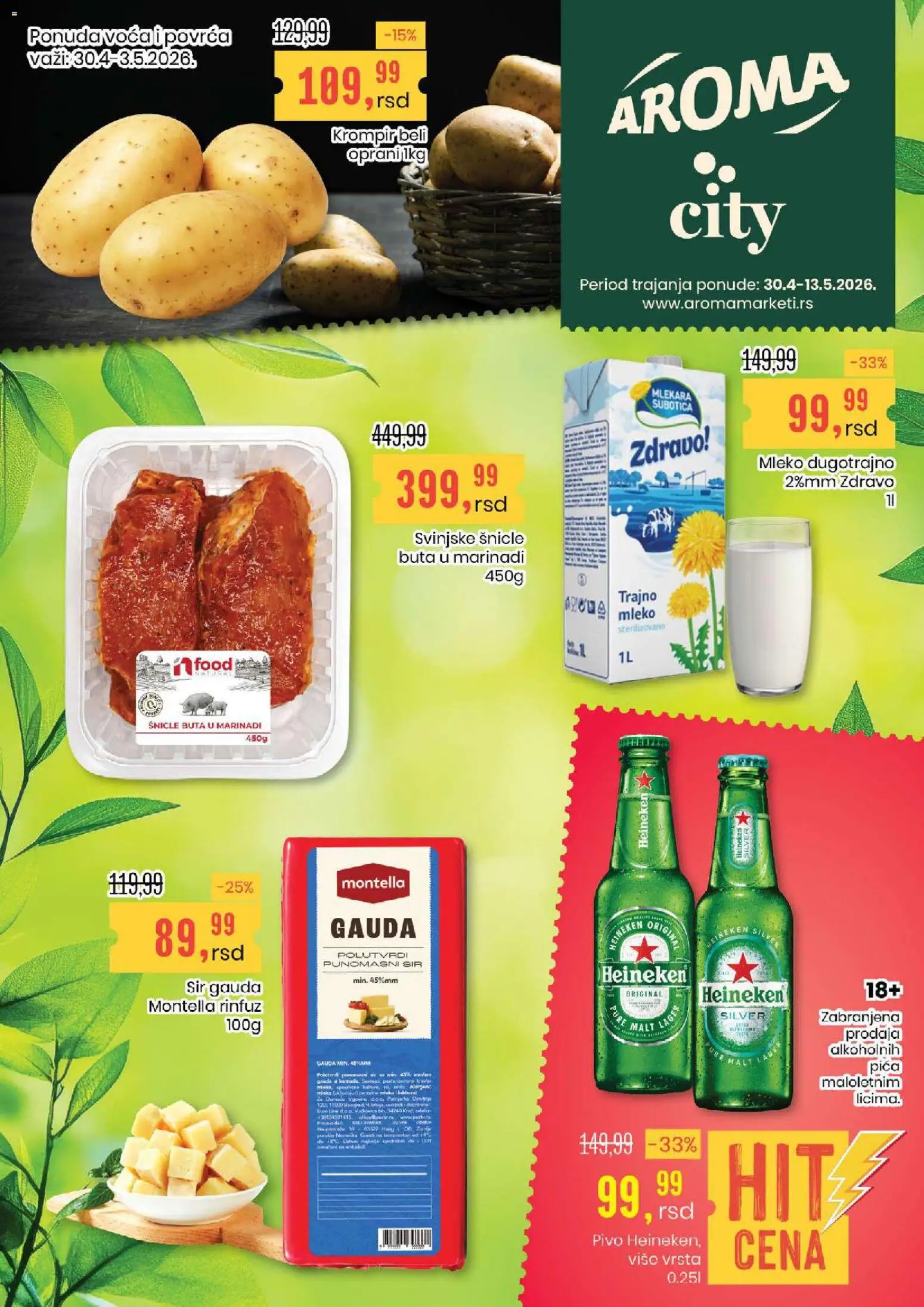 Pregled Aroma Market kataloga - važi od 30.04.2026 - Heineken, Pica, Pivo, Krompir, Mleko, Sir, Svinjske šnicle