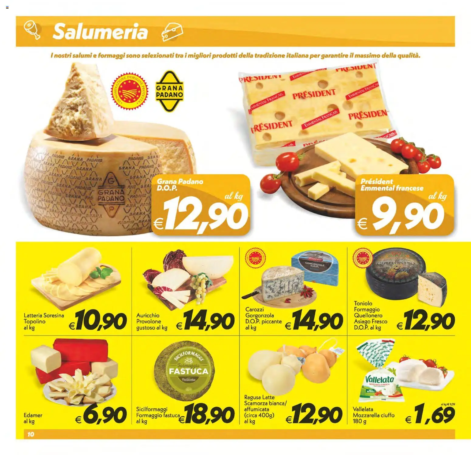Anteprima dell'opuscolo SuperConveniente volantino Caltanissetta, San Cataldo, Avola, Lascari, Milazzo, Barcellona dal negozio SuperConveniente valido da 23/10/2026 - Gorgonzola, Latte, Formaggio, Mozzarella, Grana Padano, Emmental, Provolone