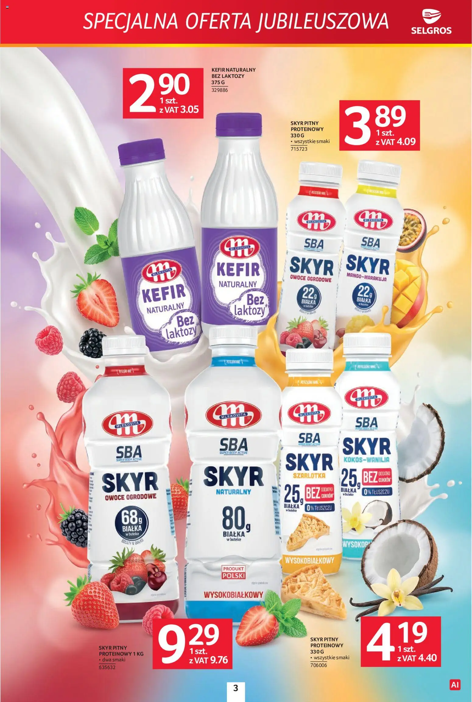 Pogląd gazetki "Selgros cash&carry gazetka - Specjalna Oferta Jubileuszowa" ze sklepu Selgros cash&carry ważnej od 08.10.2026 - Owoce, Body, Skyr, Kefir, Skyr pitny, Bez laktozy, Kefir naturalny