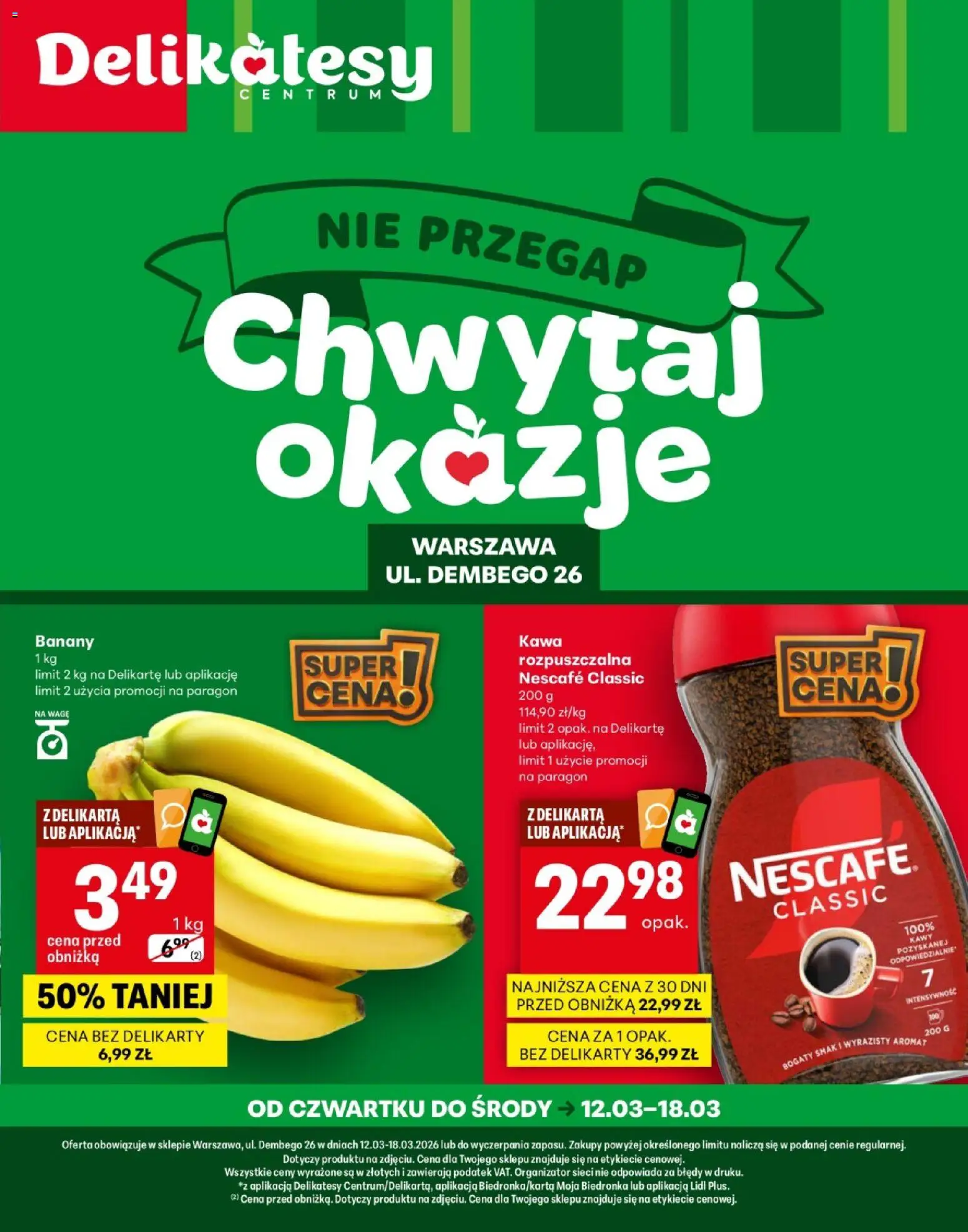 Pogląd gazetki "Delikatesy Centrum gazetka - Warszawa Dembego Otwarcie" ze sklepu Delikatesy Centrum ważnej od 12.03.2026 - Kawa, Delikatesy, Nescafe, Banany