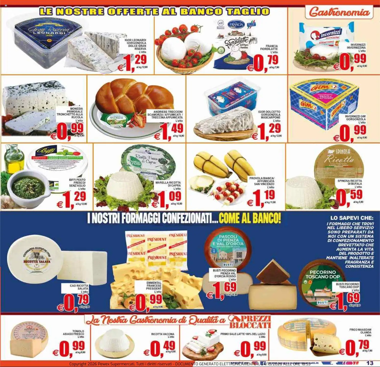 Anteprima dell'opuscolo Pewex volantino Viterbo dal negozio Pewex valido da 23/10/2026 - Pesto, Rucola, Stracchino, Provola, Pecorino, Emmental, Taglio, Ricotta affumicata