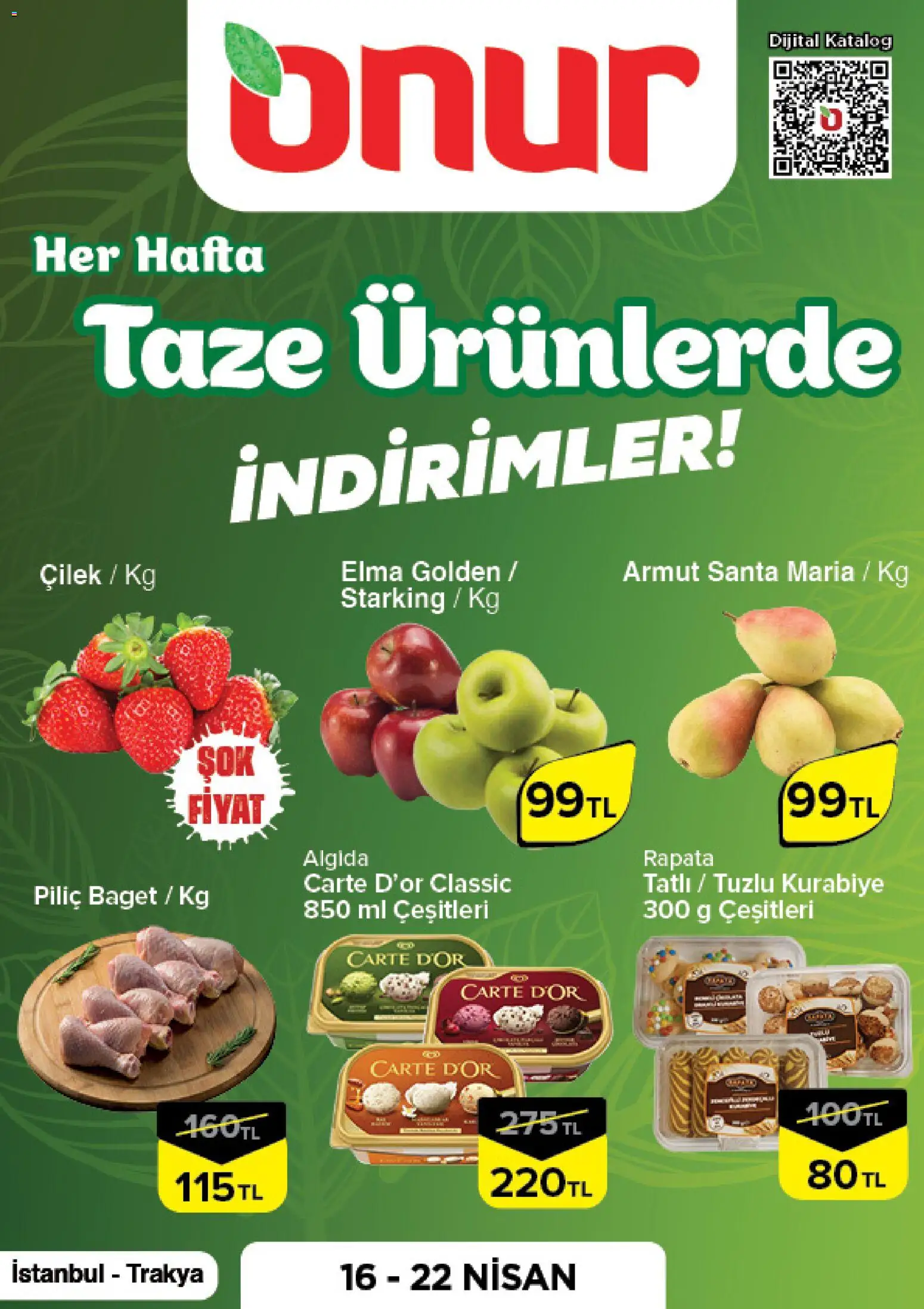 Onur Market Onur Market - Taze Ürünlerde İndirimler - İstanbul & Trakya 16.04.2026 - Broşürünün önizlemesi - Armut, Kurabiye, Çilek, Elma, Piliç