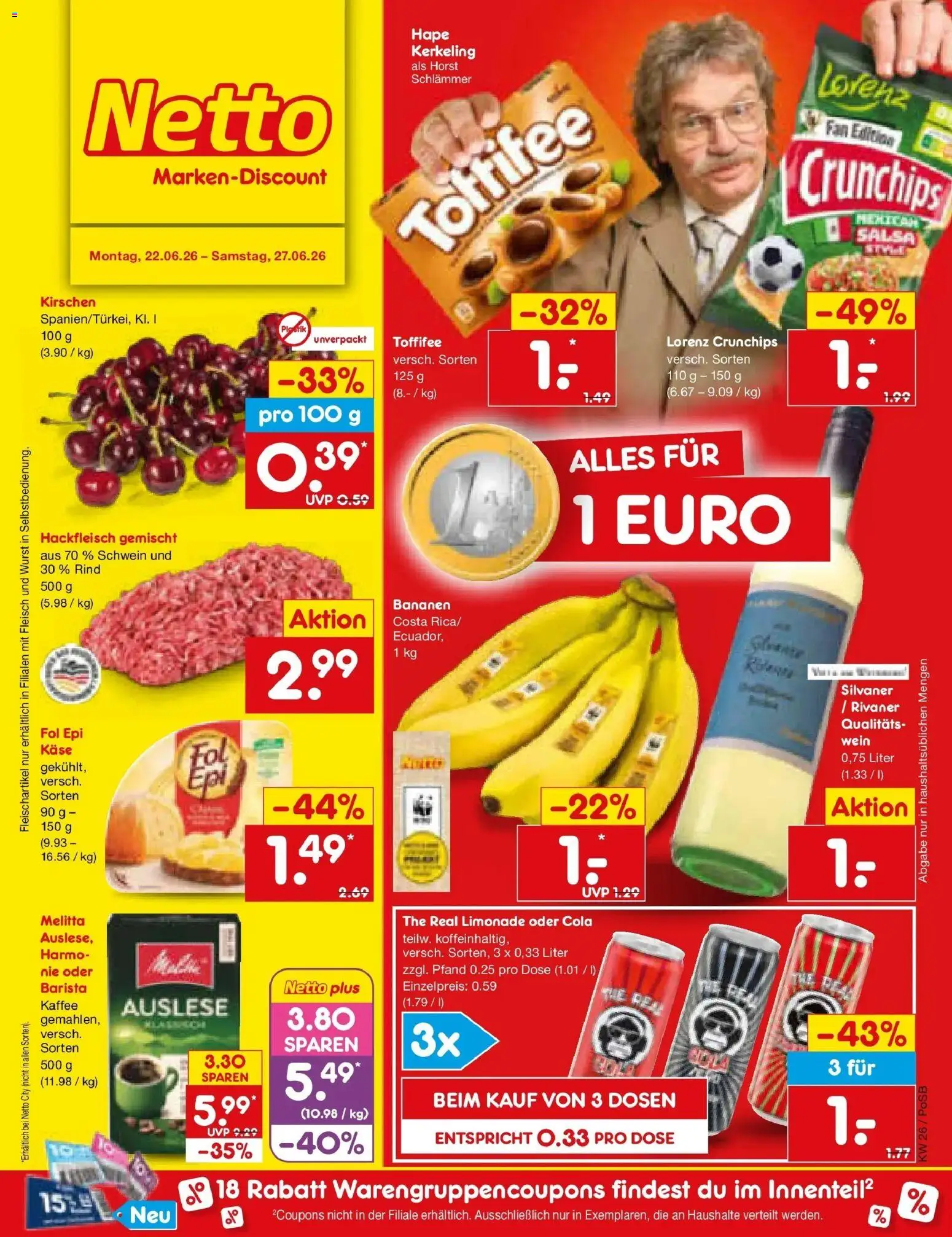 Vorschau von dem Prospekt des Geschäftes Netto Marken-Discount, gültig ab dem 22.06.2026 - Kaffee, Käse, Wein, Bananen, Hackfleisch, Kirschen, Toffifee, Limonade