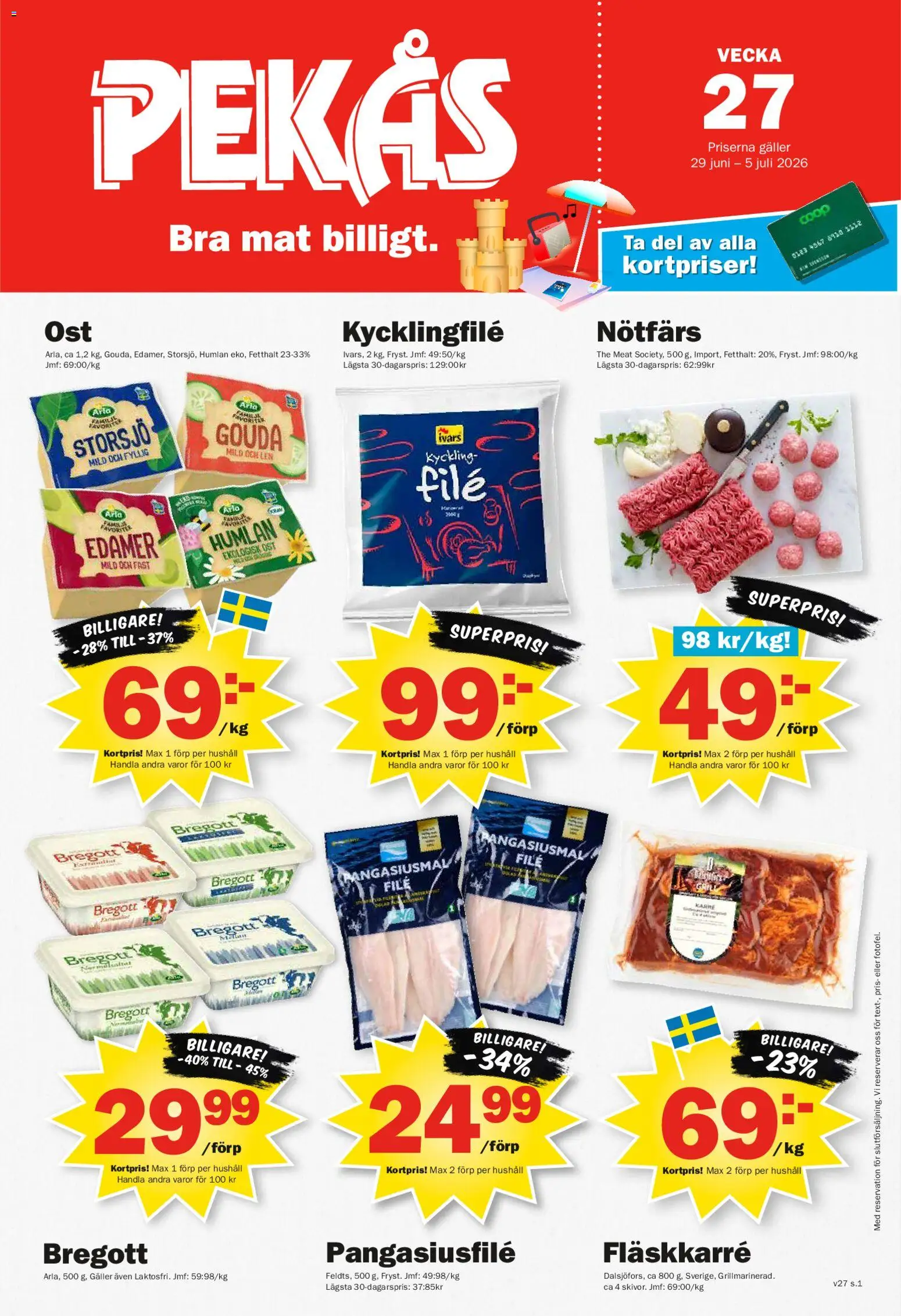 Förhandsgranska reklamblad Pekås erbjudanden från butik Pekås gäller från 29/06/2026 - Ost, Kycklingfile, Bregott, Galler, Nötfärs, Gouda, Edamer, Kyckling
