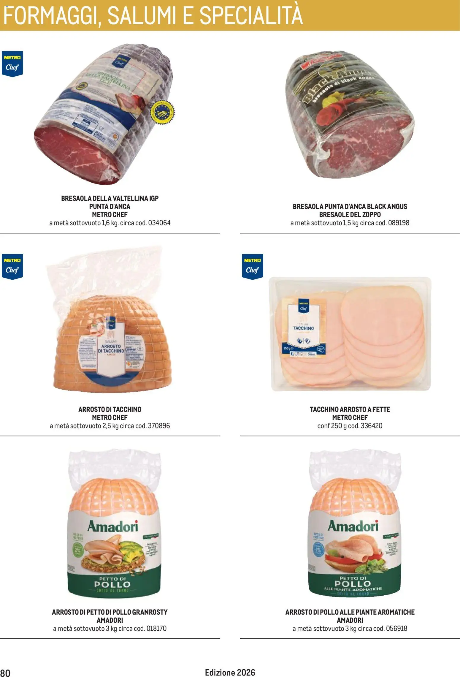 Anteprima dell'opuscolo Metro volantino Hotel dal negozio Metro valido da 31/08/2026 - Bresaola, Pollo, Tacchino, Petto di Pollo, Ferro, Arrosto, Specialità
