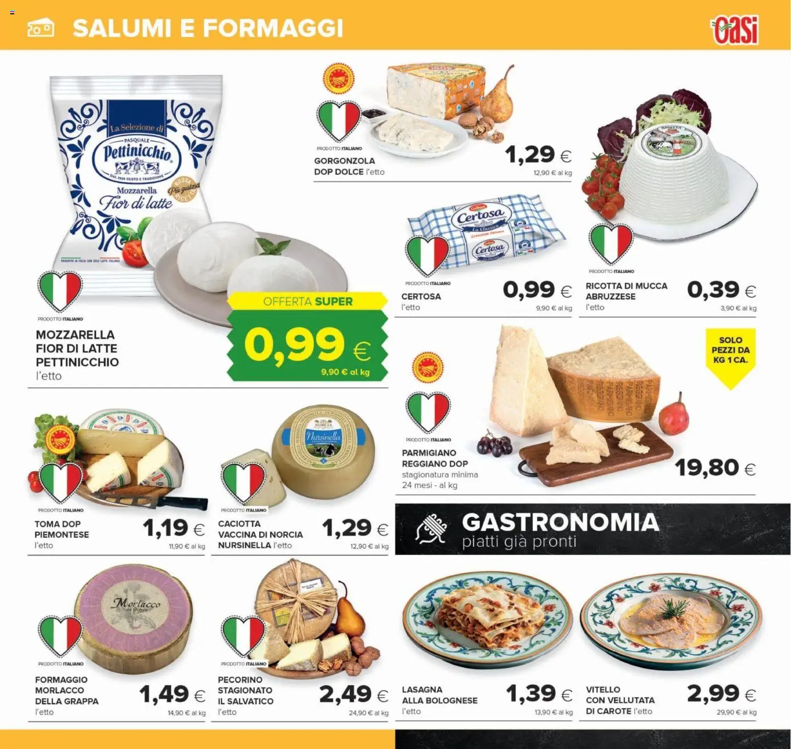 Anteprima dell'opuscolo Oasi volantino Spoltore dal negozio Oasi valido da 22/10/2026 - Gorgonzola, Lasagna, Mozzarella, Parmigiano reggiano, Pecorino, Grappa, Vitello, Carote