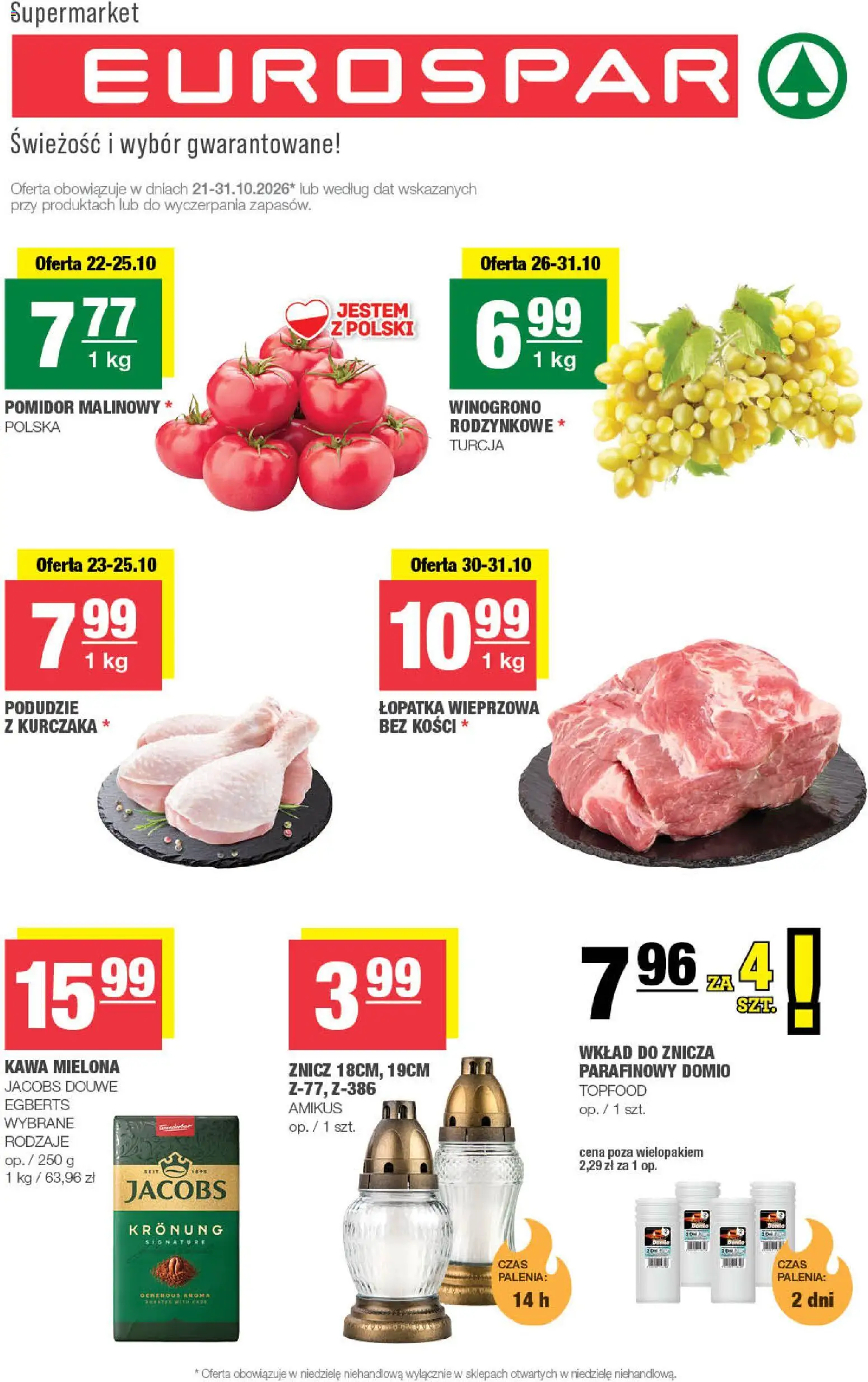 Pogląd gazetki "Spar gazetka - Eurospar" ze sklepu Spar ważnej od 21.10.2026 - Kawa, Jacobs, Pomidor, Łopatka wieprzowa, Podudzie z kurczaka, Kawa mielona, Pomidor malinowy, Łopatka wieprzowa bez kości