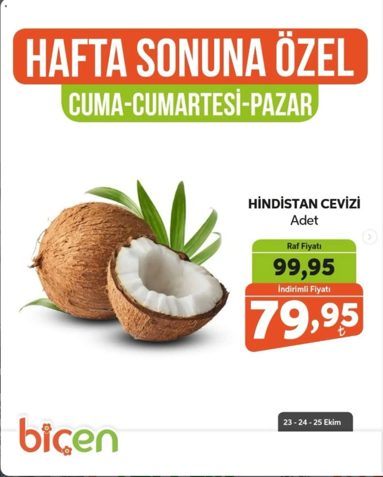 Biçen Market Biçen Market - Hafta Sonuna Özel - Meyve İndirimi 23.10.2026 - Broşürünün önizlemesi - Raf, Hindistan Cevizi