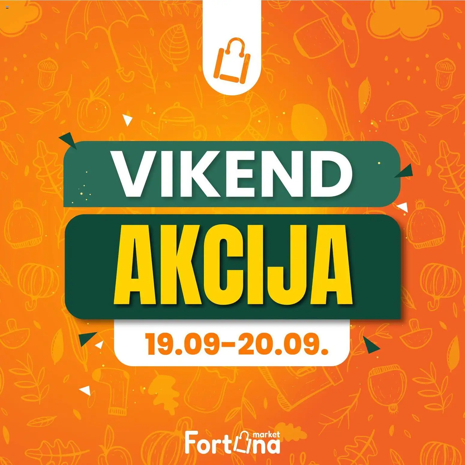 Pregled letka Fortuna Market vikend akcija trgovine Fortuna Market vrijedi od 19.09.2026