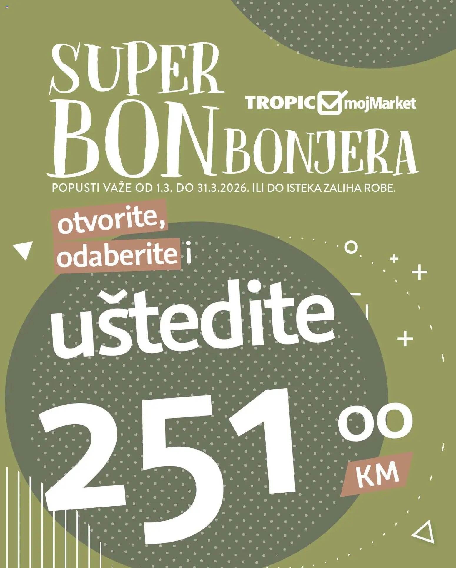 Pregled letka Tropic Super BONbonjera trgovine Tropic vrijedi od 01.03.2026