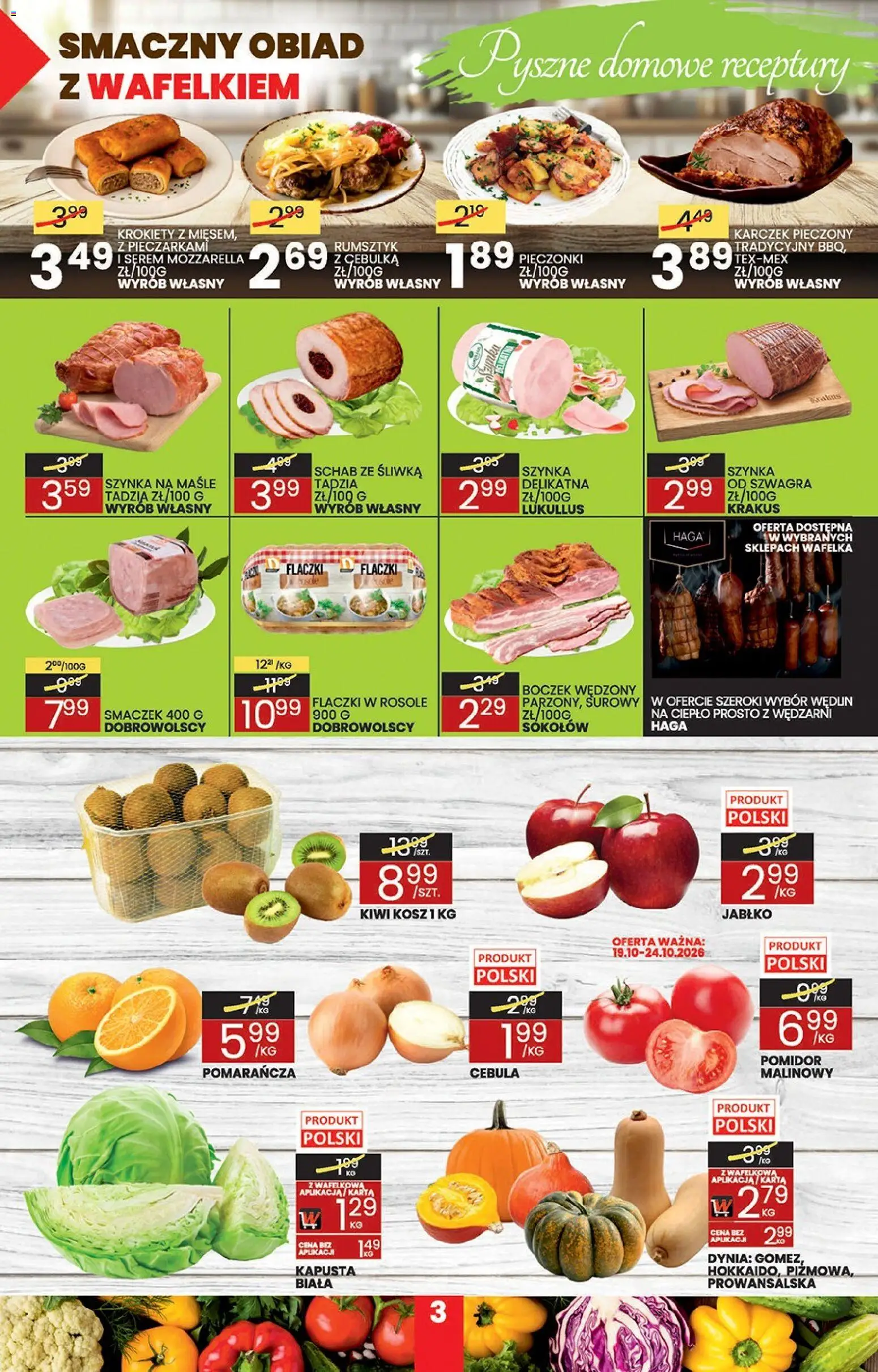 Pogląd gazetki "Wafelek gazetka" ze sklepu Wafelek ważnej od 19.10.2026 - Mozzarella, Krokiety, Kosz, Schab ze śliwką, Karta, Szynka, Karczek, Pomidor malinowy