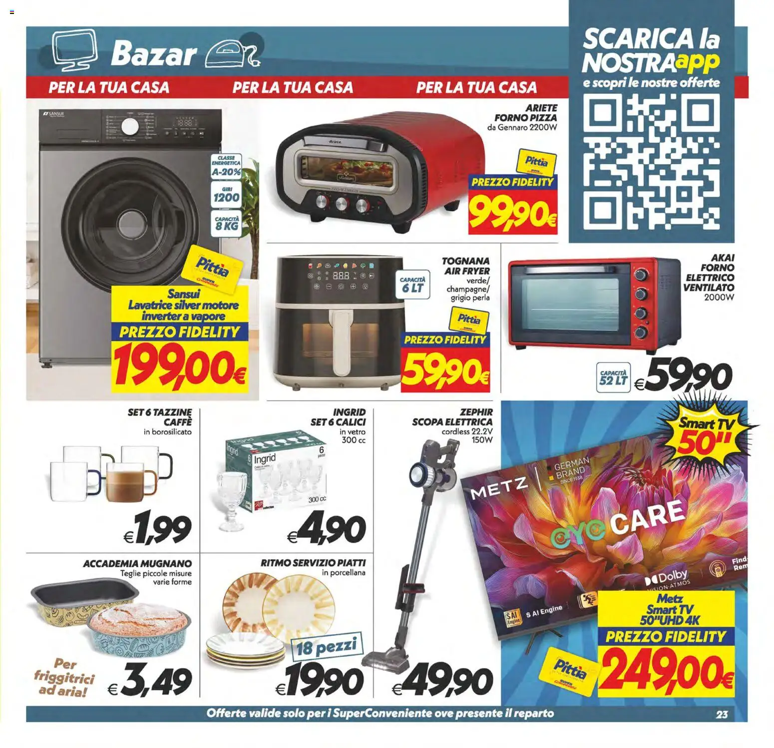 Anteprima dell'opuscolo SuperConveniente volantino Gela, Vittoria dal negozio SuperConveniente valido da 23/10/2026 - Pizza, Forno, Caffè, Lavatrice, TV, Scopa, smart TV, Scopa elettrica