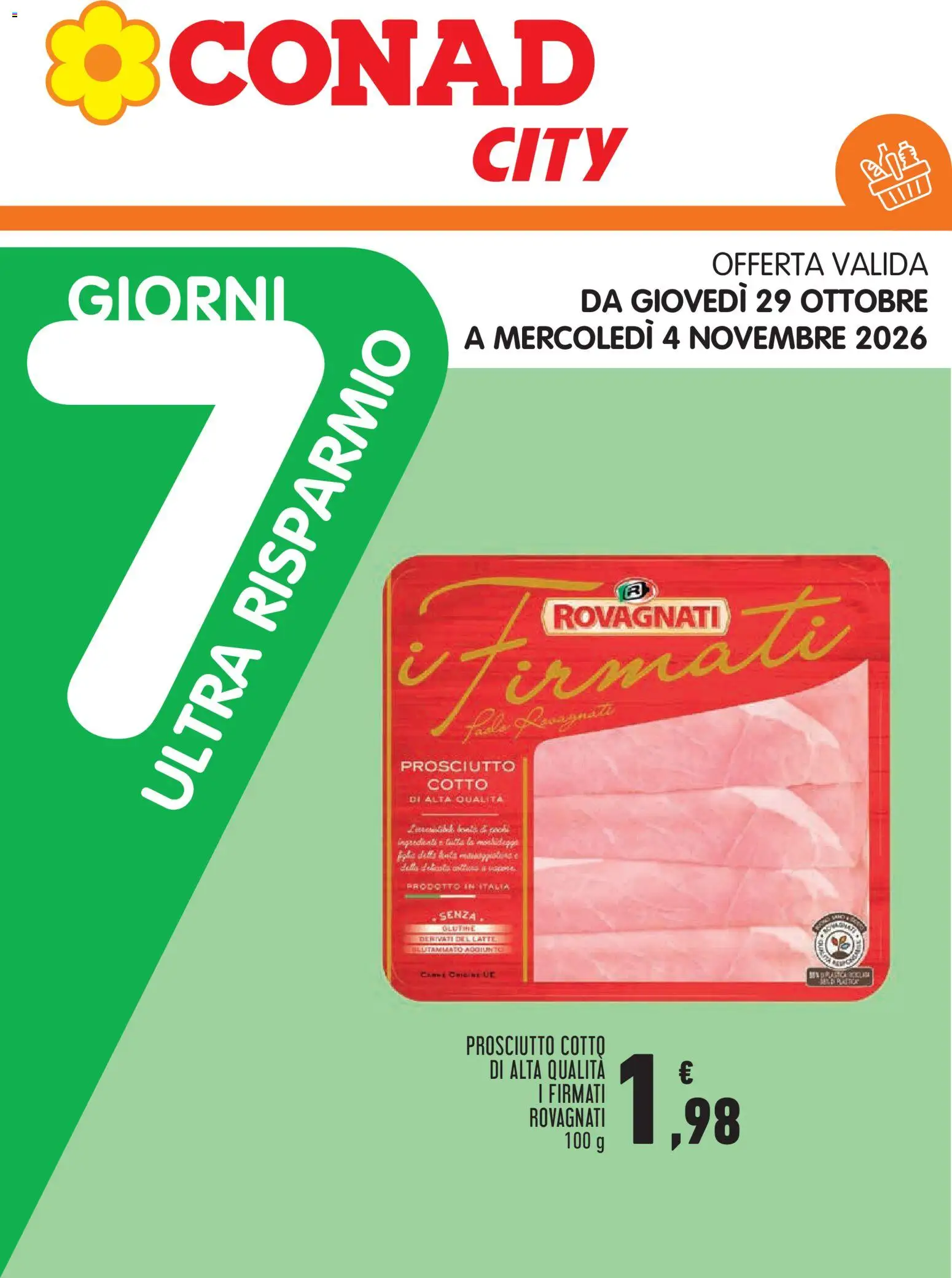 Anteprima dell'opuscolo Conad volantino City Piemonte dal negozio Conad valido da 22/10/2026 - Senza glutine, Latte, Prosciutto, Prosciutto Cotto