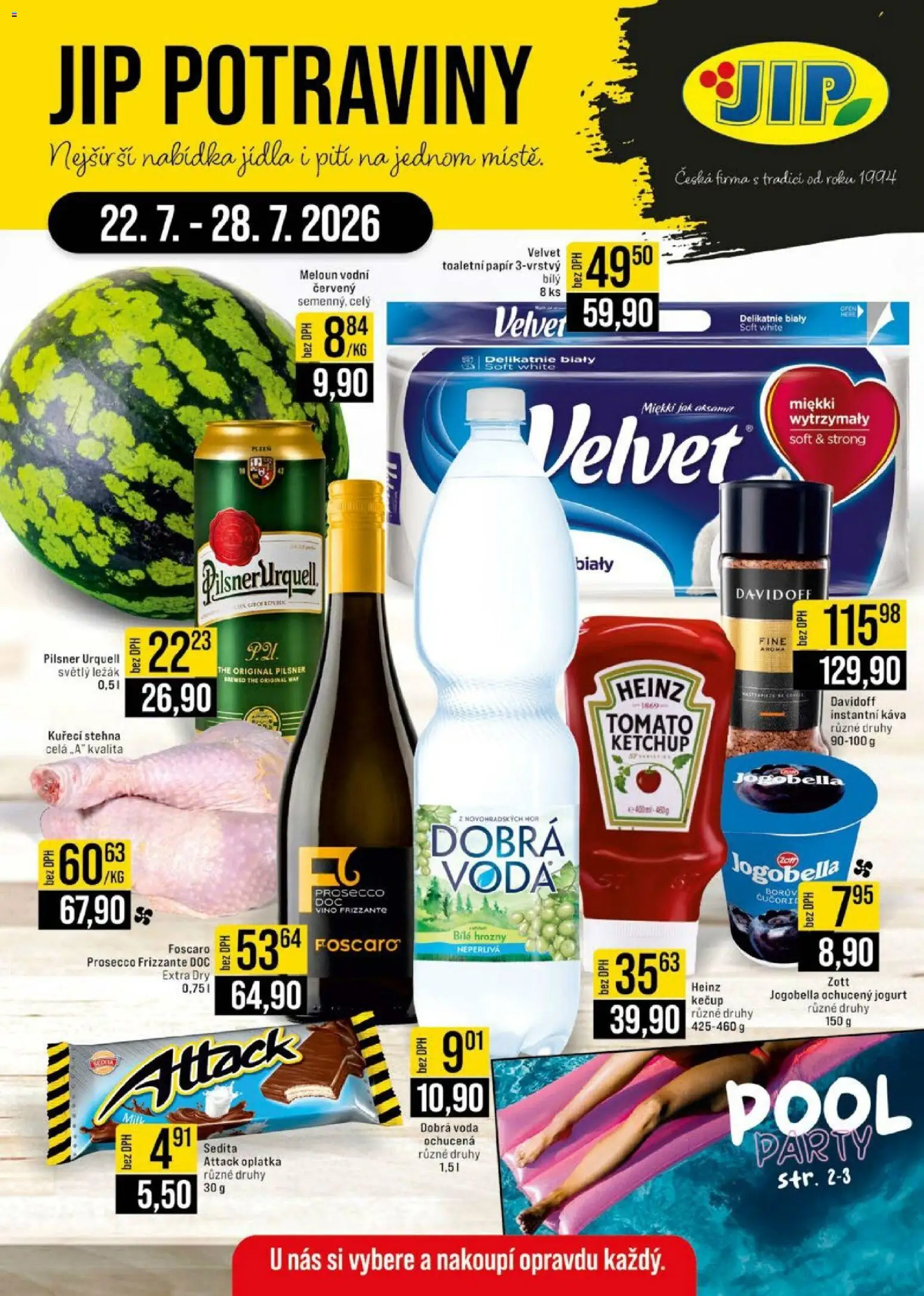 Náhled nabídky: Jip Jip leták - Cash & Carry platný od 22.07.2026 - Voda, Prosecco, Pilsner Urquell, Meloun, Jogurt, Dobrá voda, Pilsner, Hrozny
