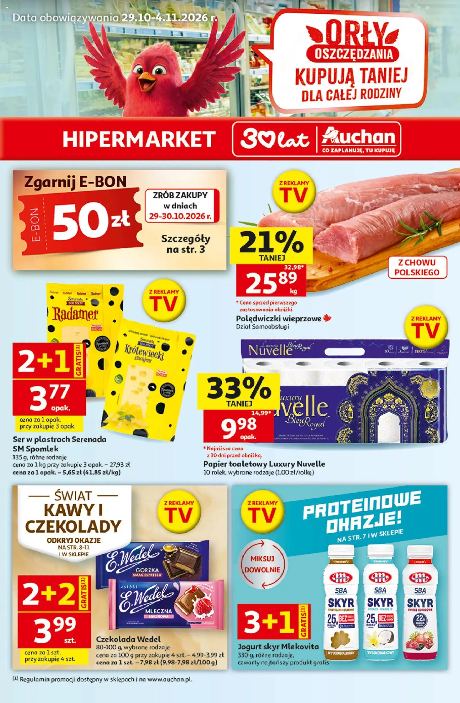 Pogląd gazetki "Auchan gazetka - Hipermarket" ze sklepu Auchan ważnej od 29.10.2026 - Czekolady, Polędwiczki wieprzowe, Ser, Skyr, Jogurt, Czekolada wedel, Jogurt Skyr, Ser w plastrach