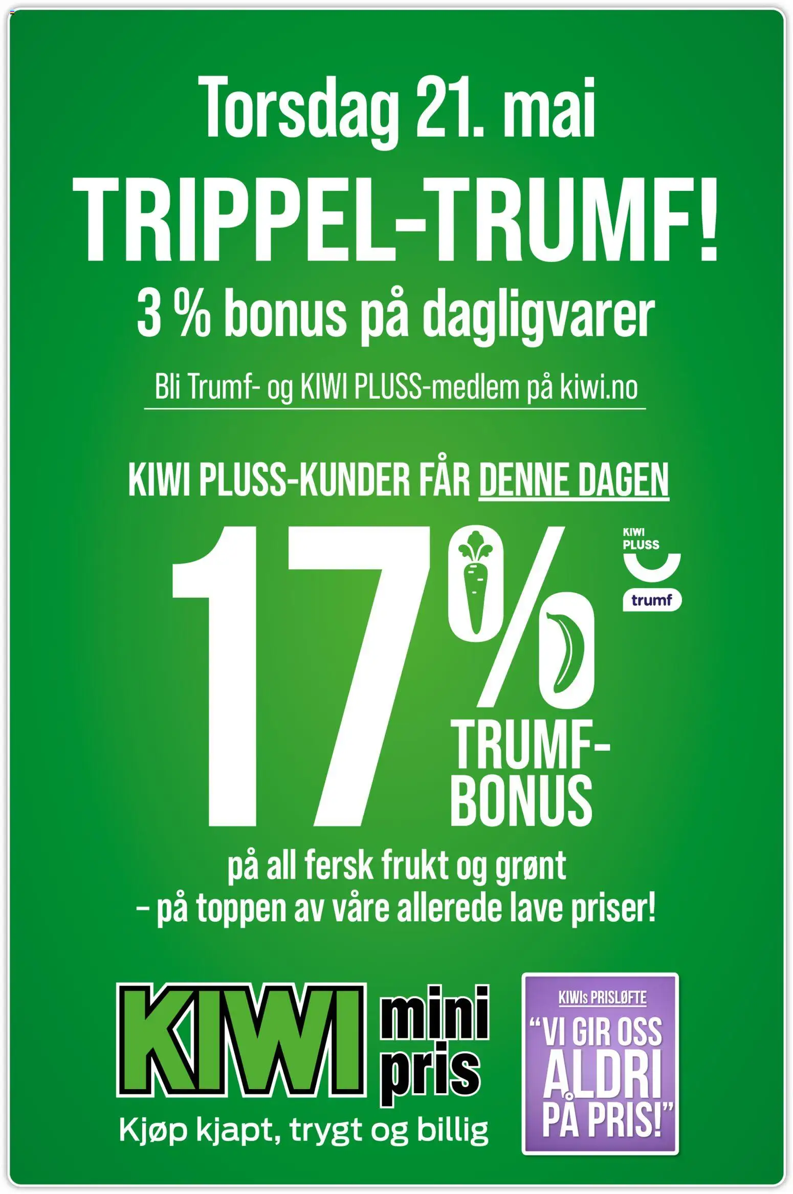 Forhåndsvis Kiwi TRIPPEL-TRUMF! fra butikk Kiwi gyldig fra 21/05/2026