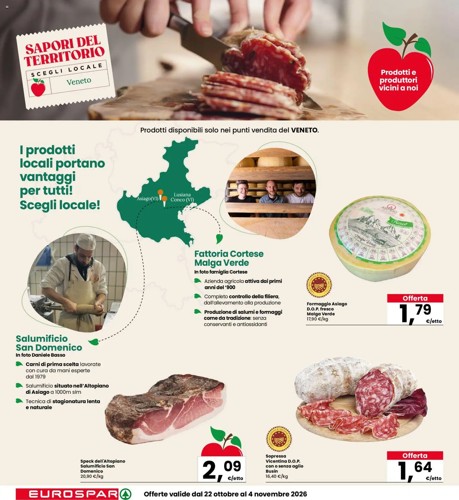 Anteprima dell'opuscolo Eurospar volantino Schio dal negozio Eurospar valido da 22/10/2026 - Formaggio, Speck, Aglio, Basso, Formaggio asiago