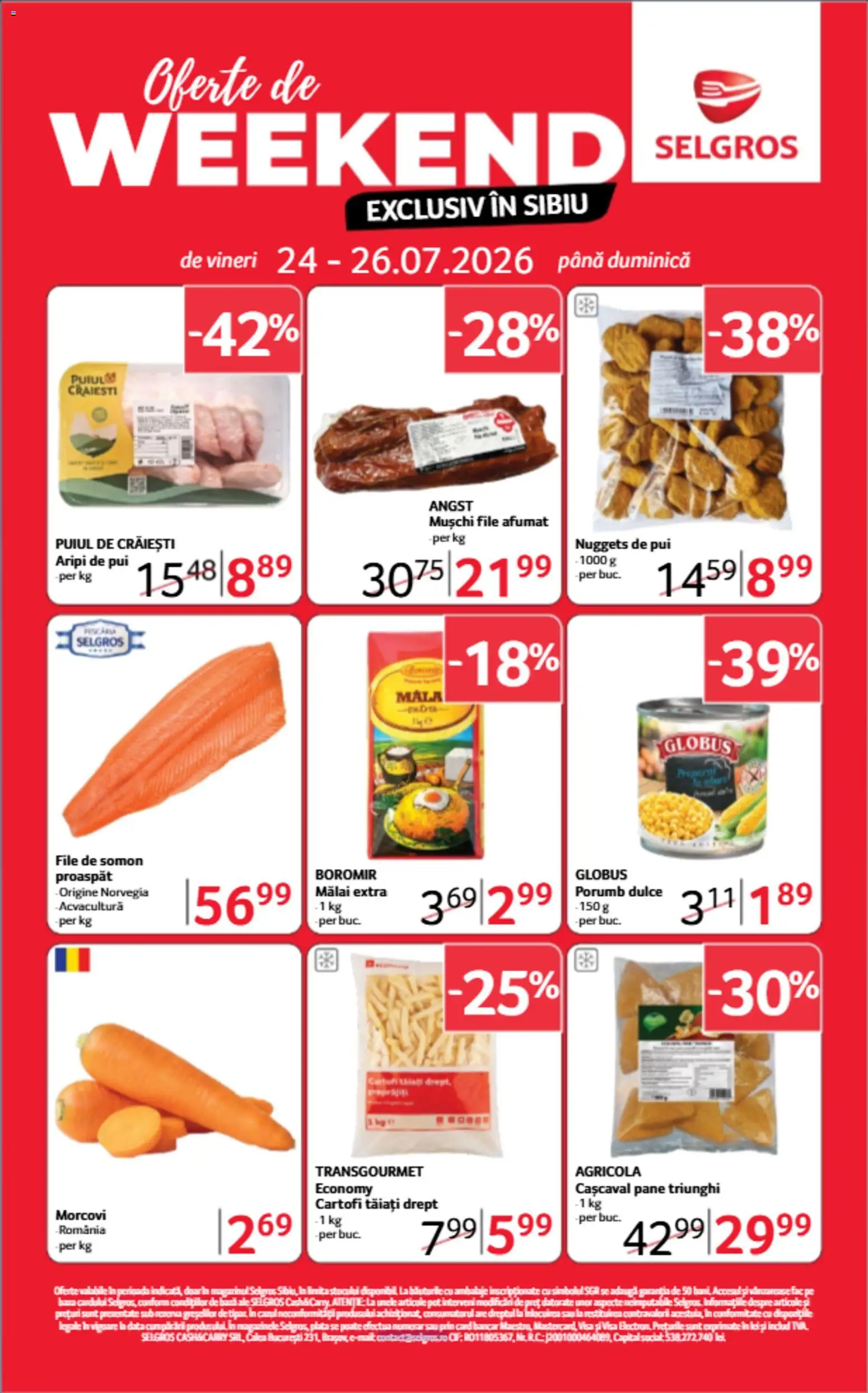 Previzualizarea de cataloage: Selgros Selgros Catalog Oferte de weekend valabil de la 24.07.2026 - Porumb, Somon, Cif, Pui, Cartofi, Morcovi, Mușchi, Mălai