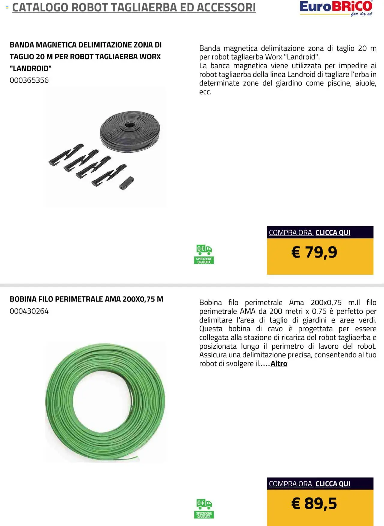 Anteprima dell'opuscolo Volantino Robot Tagliaerba ed Accessori dal negozio Eurobrico valido da 23/07/2025 - Robot, Cavo, Taglio