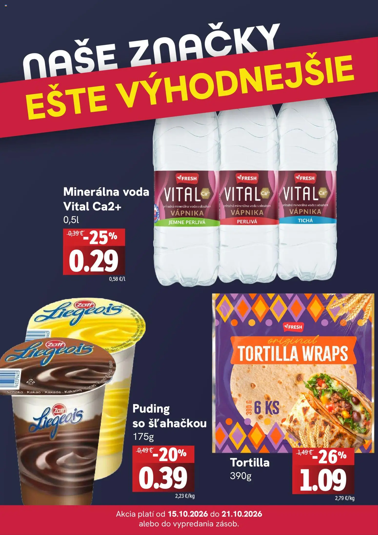 Náhľad Fresh letáku platného od 15.10.2026 - Voda, Tortilla, Puding, Minerálna voda