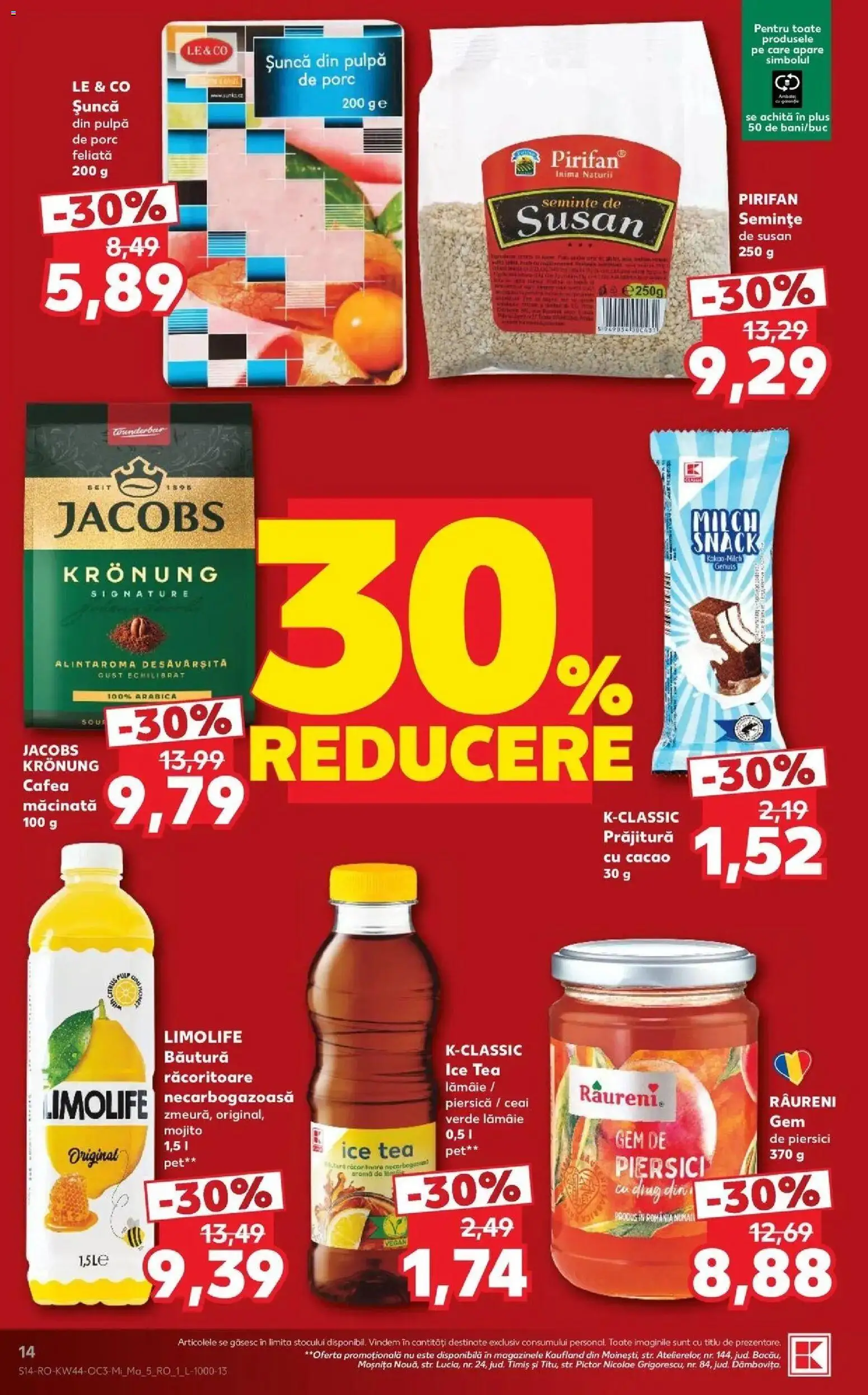 Previzualizarea de cataloage: Kaufland Kaufland Piatra Neamț valabil de la 28.10.2026 - Cafea, Prăjitură, Plus, Cacao, Jacobs, Gem, Șuncă, Ice tea