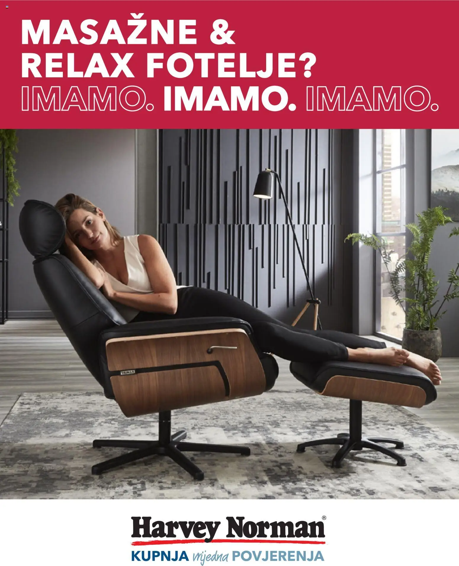 Pregled letka Harvey Norman Masažne i relax fotelje? Imamo. trgovine Harvey Norman vrijedi od 01.09.2026