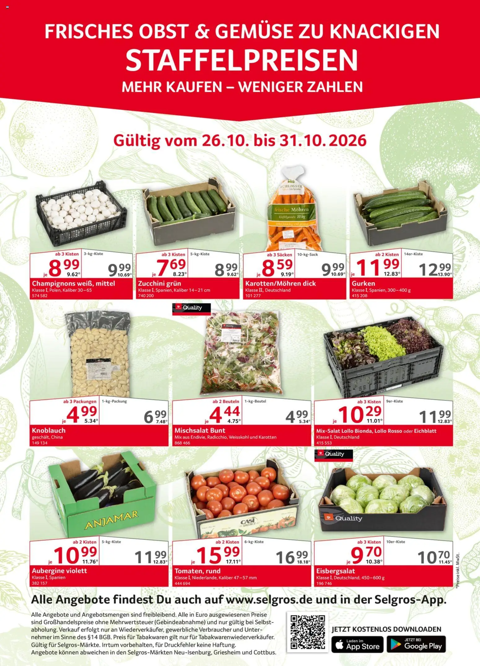 Vorschau von dem Prospekt des Geschäftes Selgros, gültig ab dem 26.10.2026 - Zucchini, Aubergine, Obst, Champignons, Knoblauch, Gurken, Eisbergsalat, Mohren