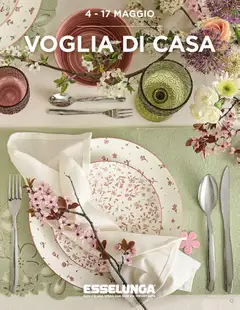 Anteprima dell'opuscolo Esselunga S volantino Voglia di Casa Milano dal negozio Esselunga S valido da 04/05/2026