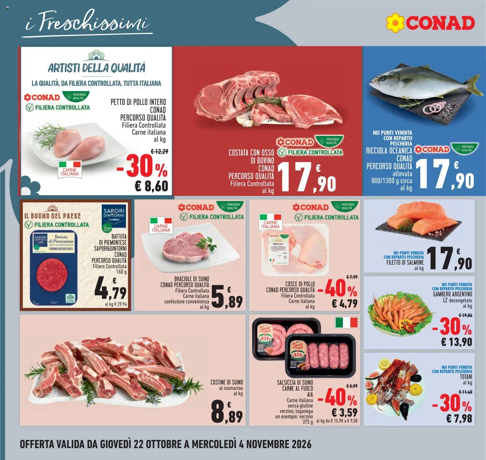Anteprima dell'opuscolo Conad volantino Piemonte dal negozio Conad valido da 22/10/2026 - Senza glutine, Pollo, Salmone, Rosmarino, Bovino, Petto di Pollo, Filetto, Suino