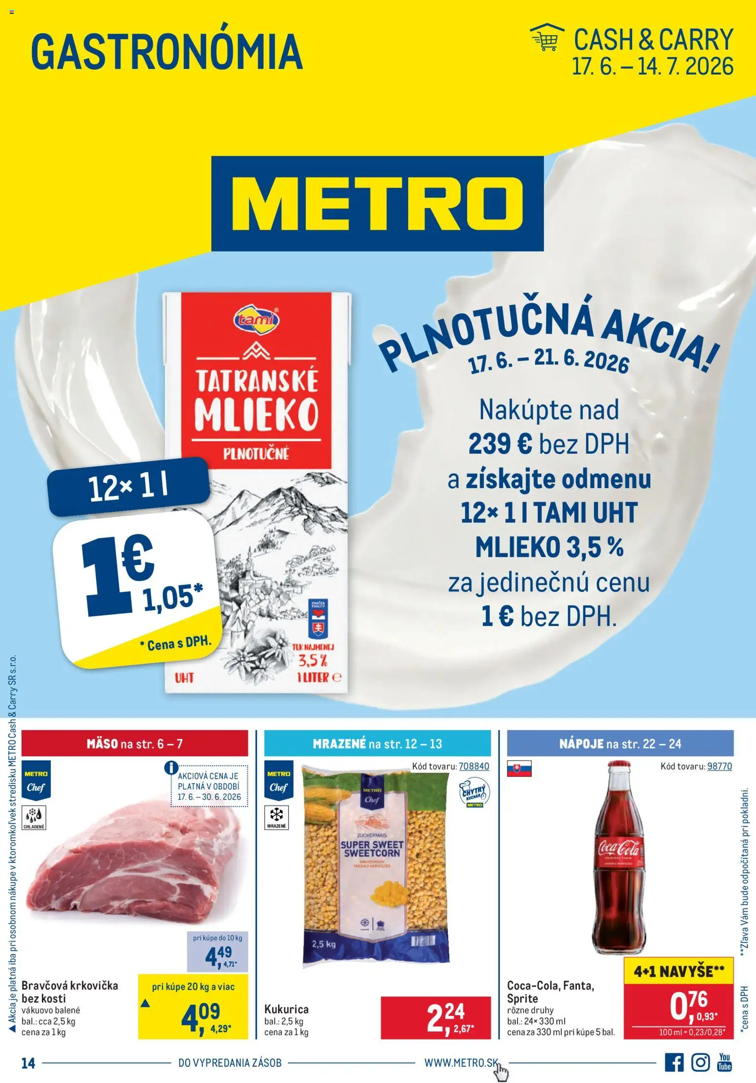 Náhľad Metro letáku platného od 17.06.2026 - Mäso, Coca cola, Mlieko, Kukurica, Bravčová krkovička, Cola, Sprite, Nápoje