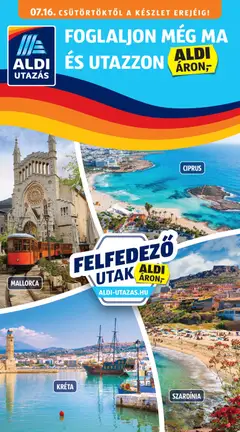 Aldi - Aldi Utazás katalógus megtekintése, amely érvényes 2026.07.16.-től