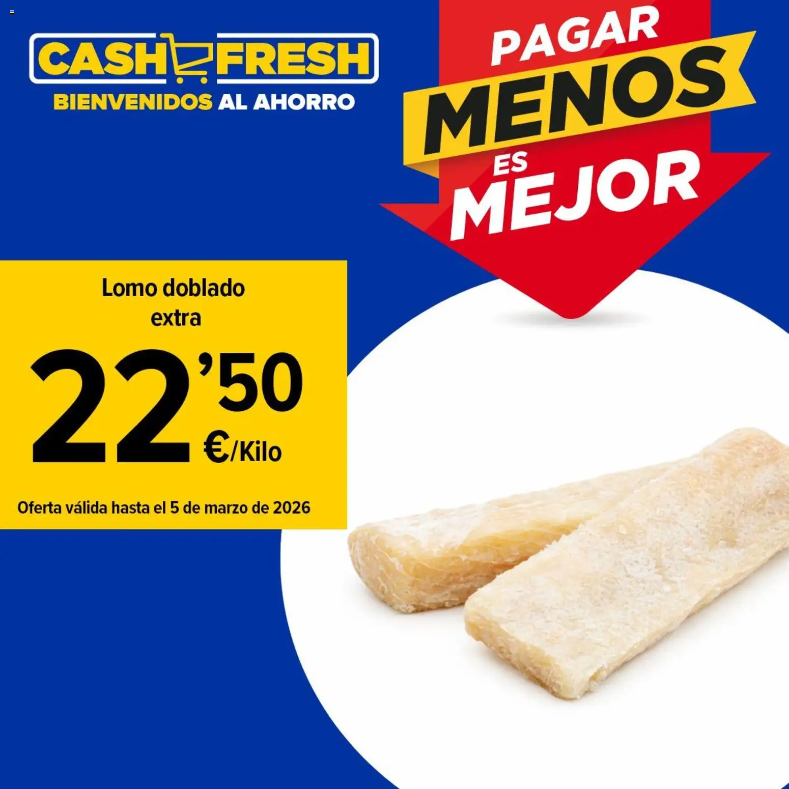 Cash Fresh folleto > 26/02 - 05/03/2026 > Ofertas