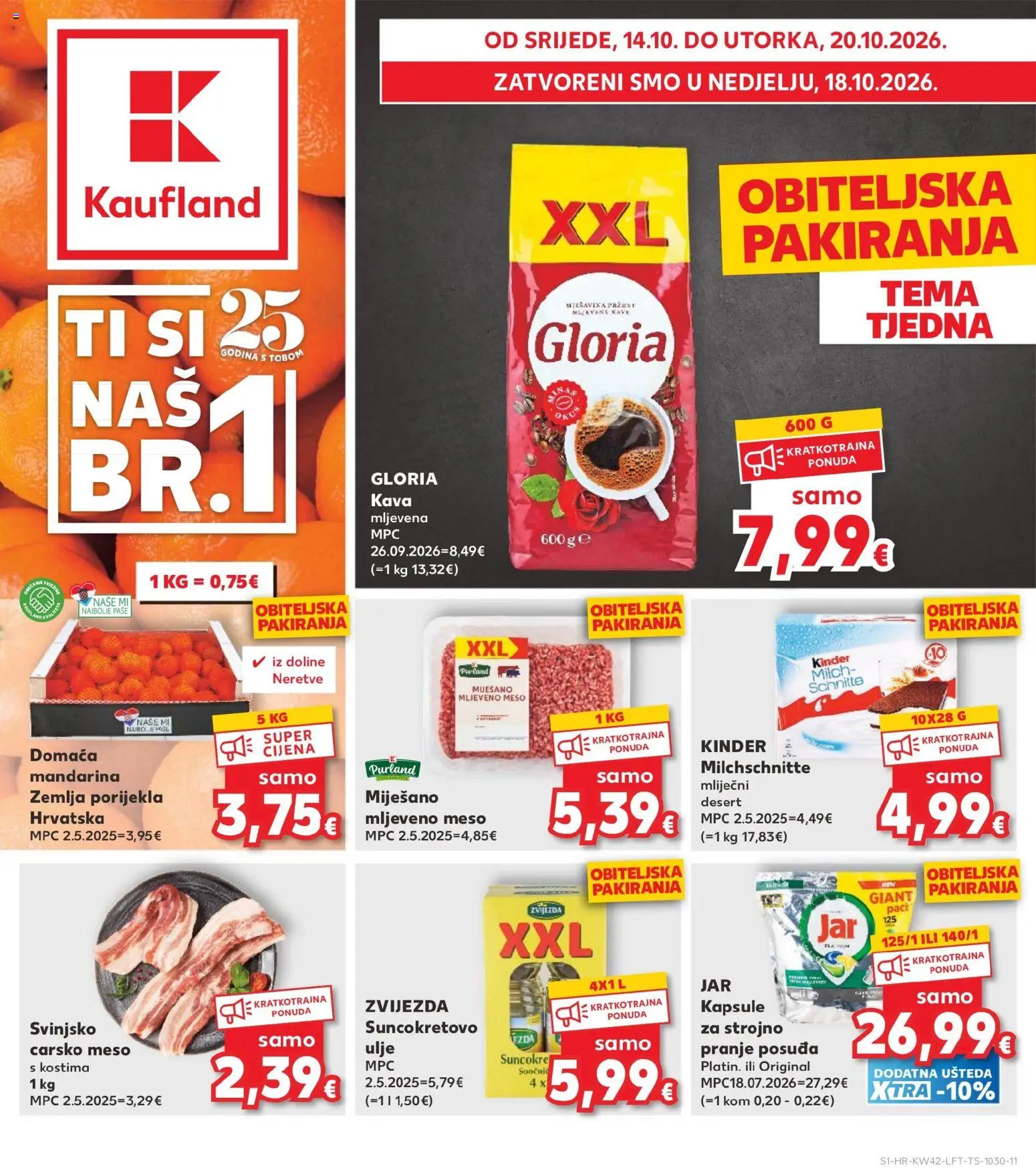 Pregled letka Kaufland - Rijeka Zamet trgovine Kaufland vrijedi od 14.10.2026 - Kava, Meso, Mandarina, Jar, Ulje, Suncokretovo ulje, Kapsule, Mlijecni desert