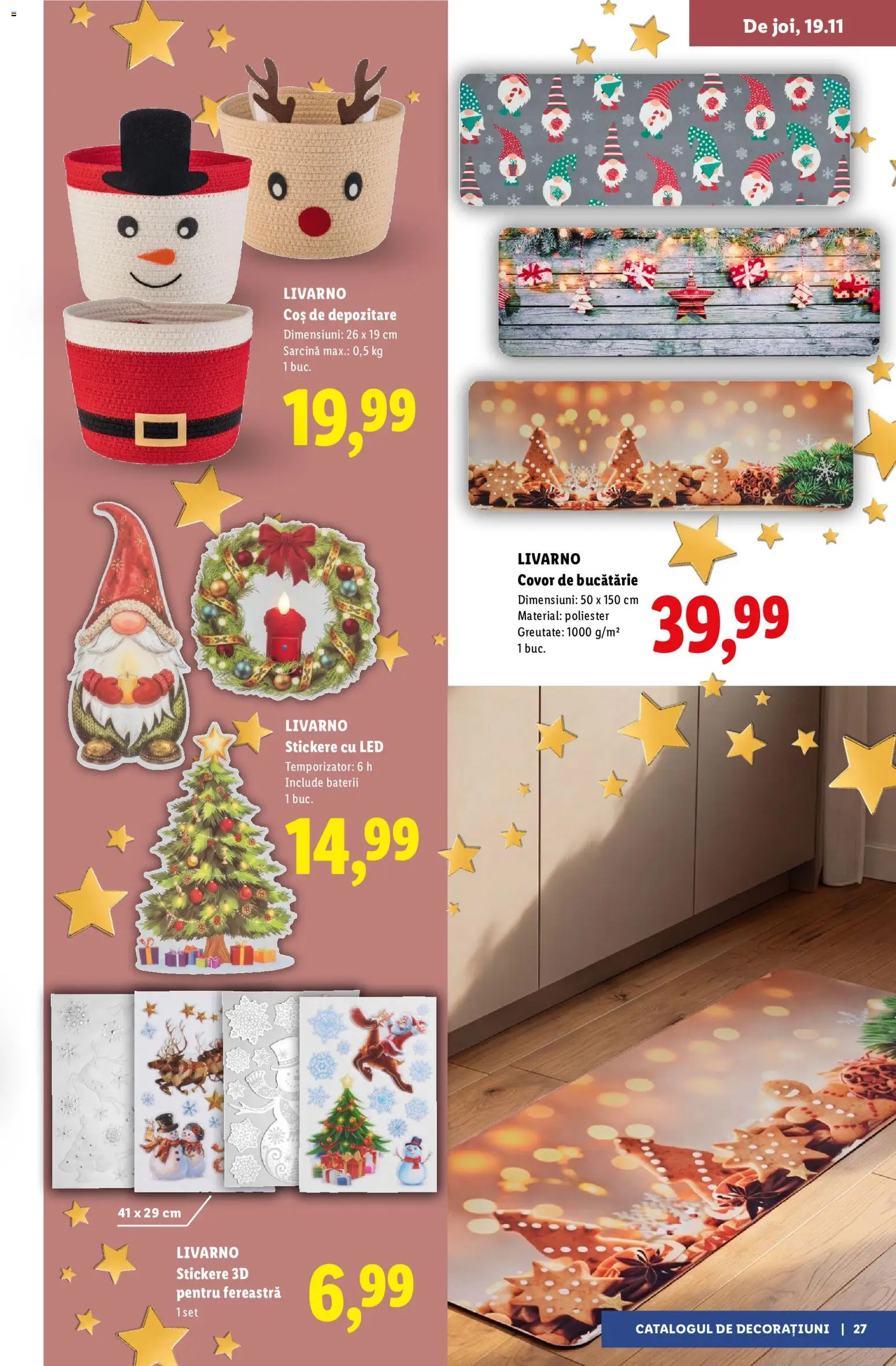 Previzualizarea de cataloage: Lidl Lidl Catalog Decorațiuni valabil de la 05.11.2026 - Coș, Bucătărie, Covor, LED, Baterii, Fereastră, Covor de bucătărie, Depozitare