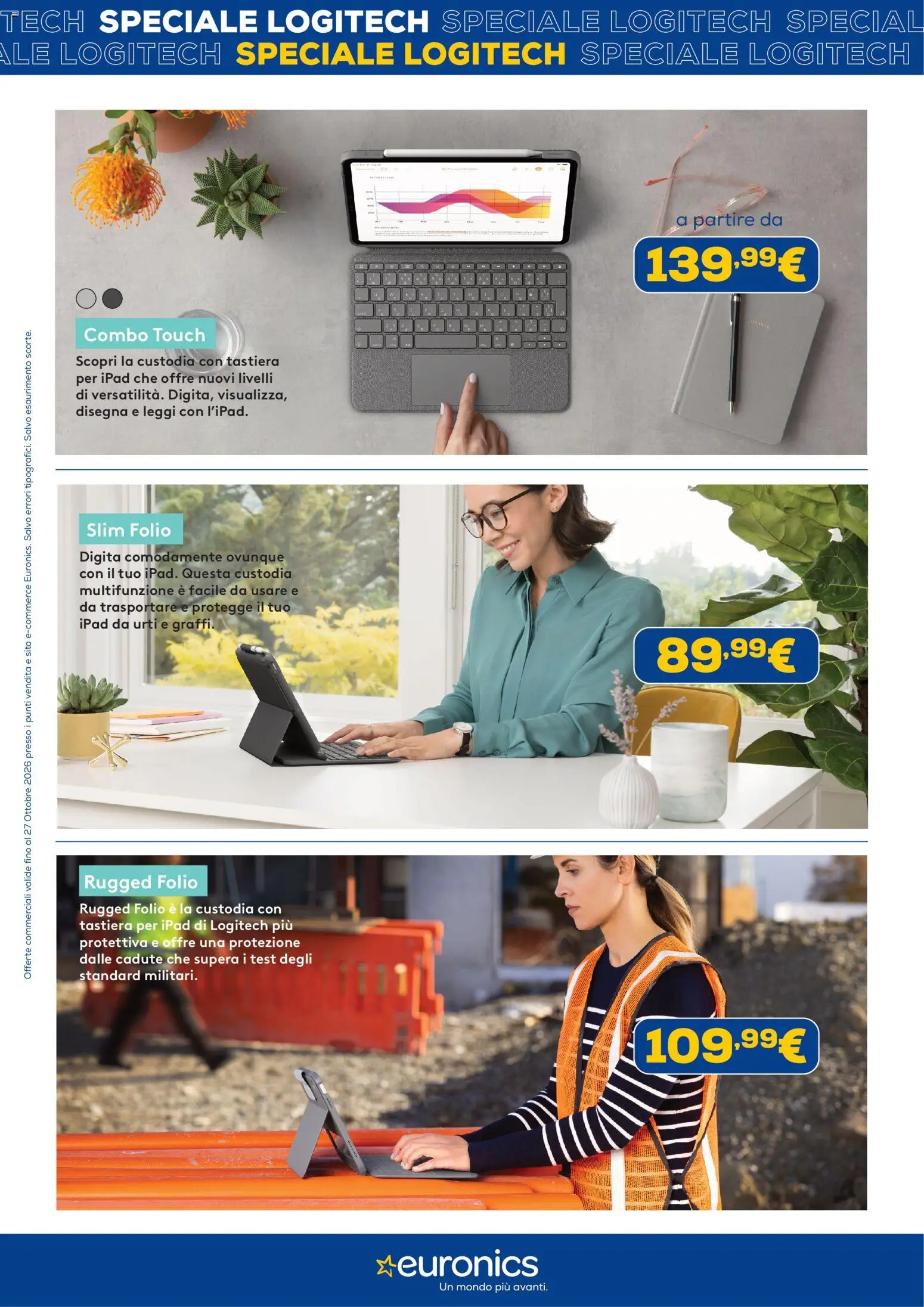 Anteprima dell'opuscolo Euronics volantino Logitech dal negozio Euronics valido da 22/10/2026 - Ipad, Tastiera