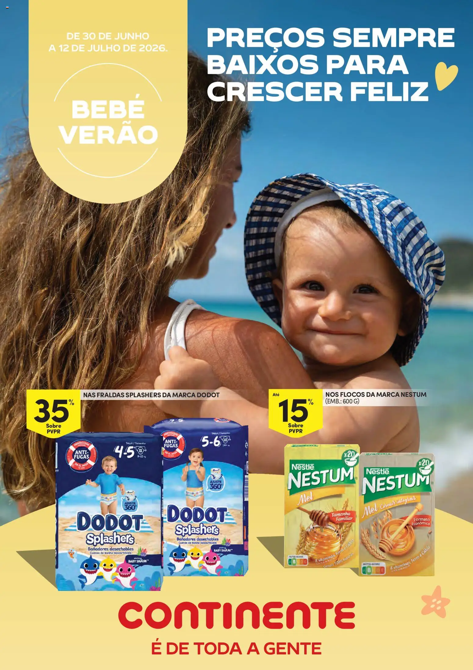 Pré-visualização do folheto da loja Continente válida a partir de 30/06/2026 - Banho, Nestlé, Ferro, Mel, Fraldas, Cuecas, Cálcio, Flocos