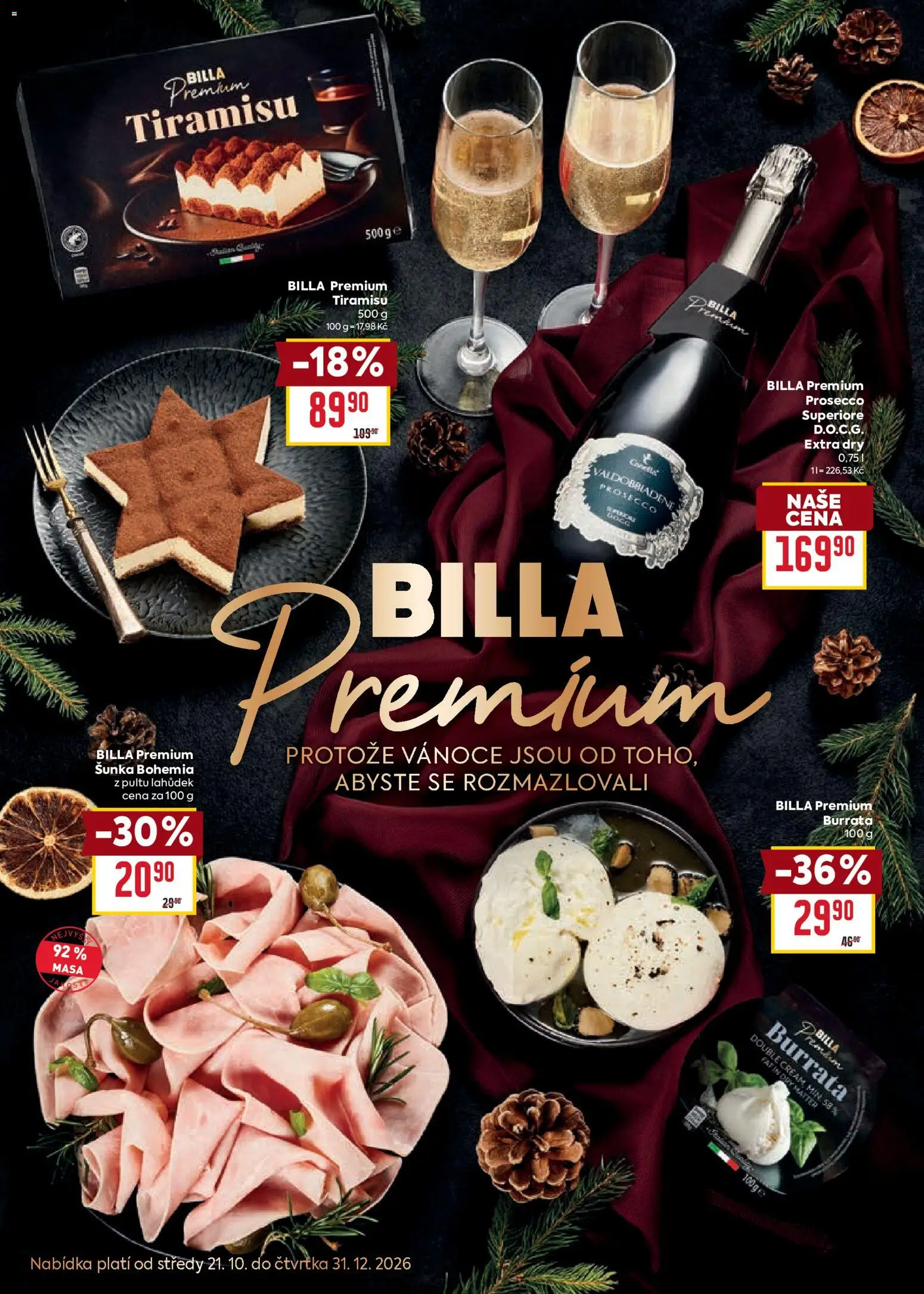 Náhled nabídky: Billa Billa leták - Billa Premium platný od 21.10.2026 - Prosecco, Tiramisu, Burrata, Šunka