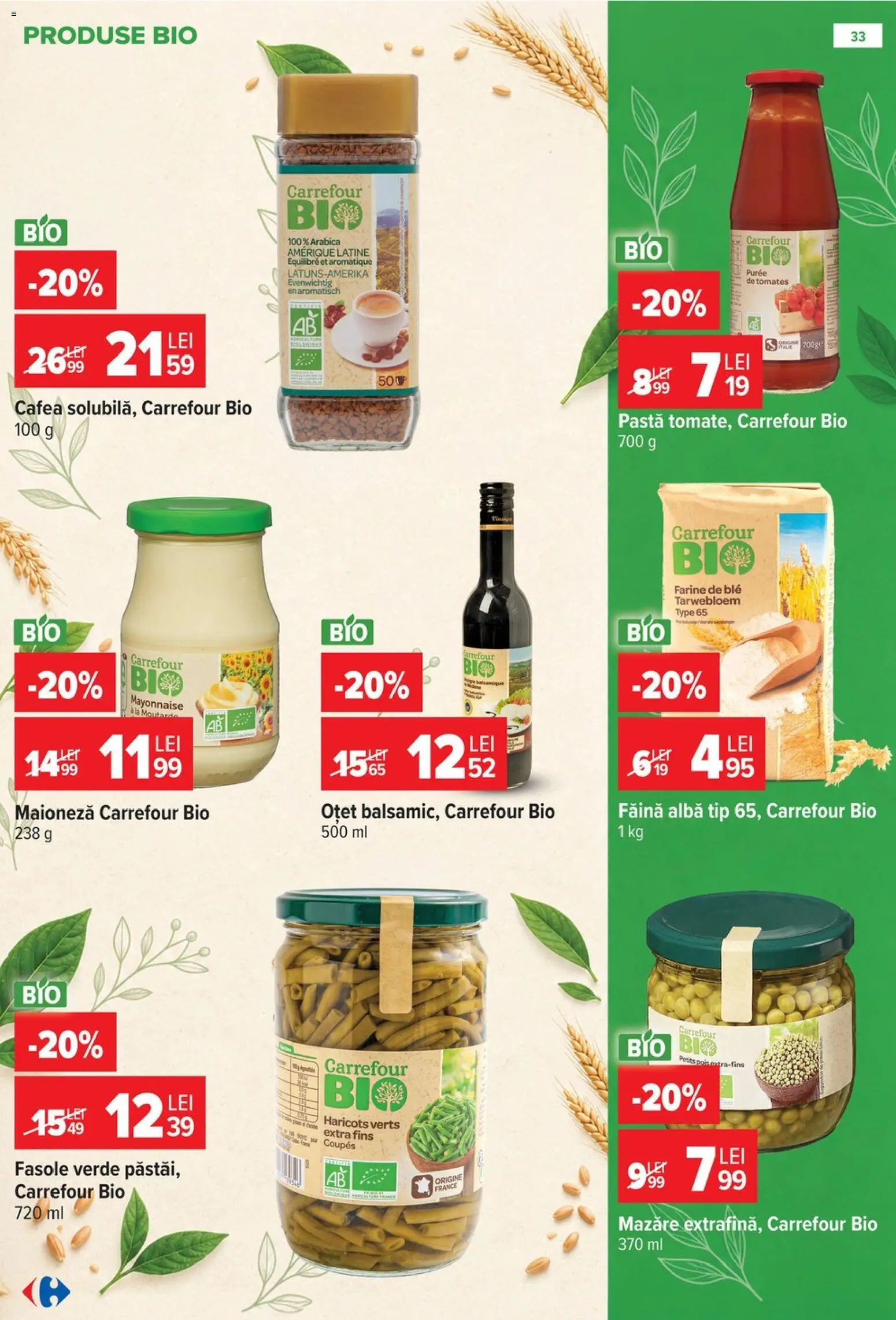 Previzualizarea de cataloage: Carrefour Carrefour Catalog valabil de la 28.10.2026 - Maioneză, Alba, Făină, Fasole verde, Tip, Bio, Mazăre, Oțet