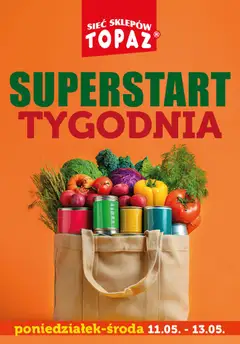 Pogląd gazetki "Topaz gazetka - Superstart tygodnia" ze sklepu Topaz ważnej od 11.05.2026