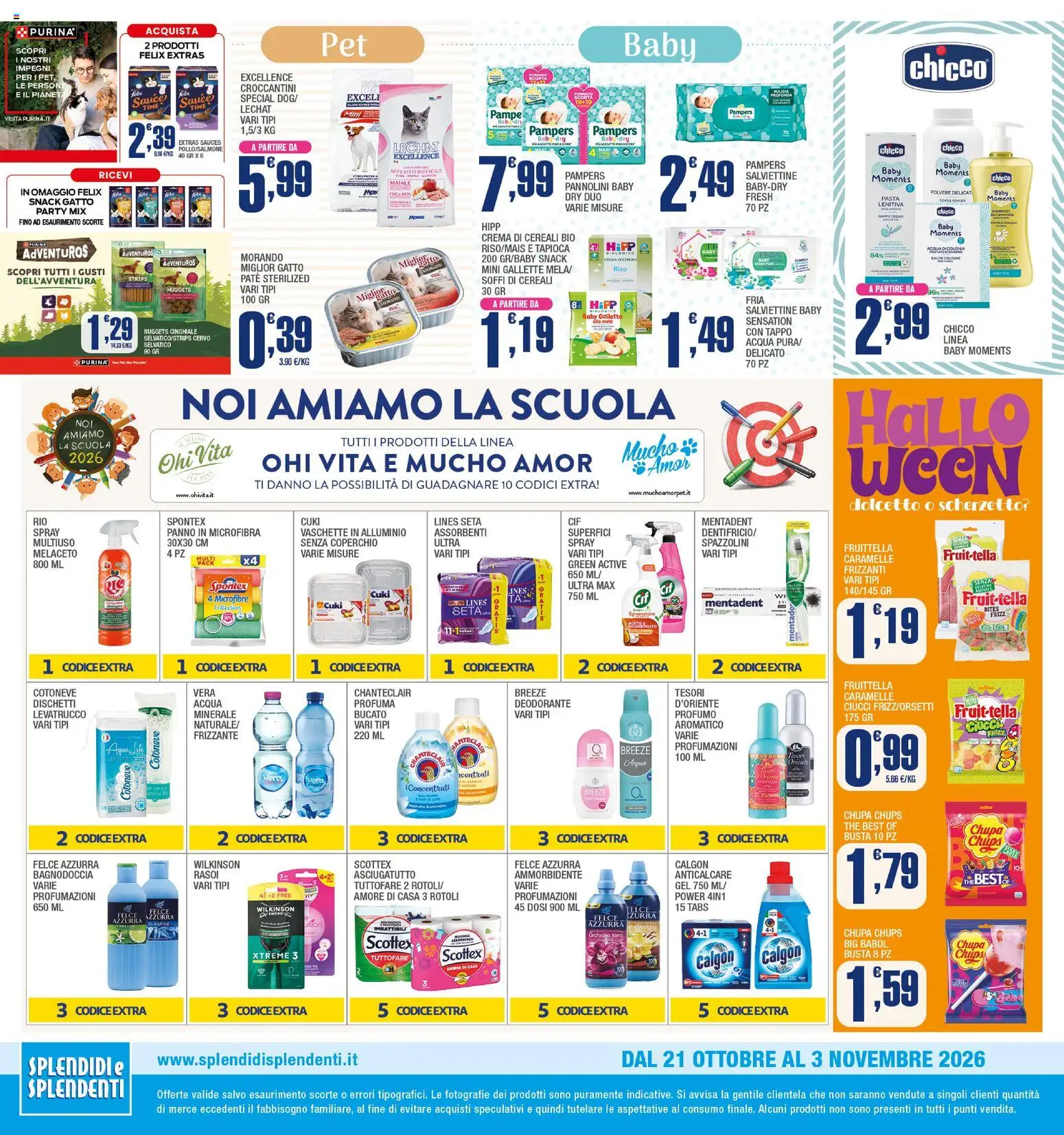 Anteprima dell'opuscolo Splendidi e Splendenti volantino dal negozio Splendidi e Splendenti valido da 21/10/2026 - Acqua, The, Profumo, Nuggets, Ammorbidente, Anticalcare, Gallette, Asciugatutto