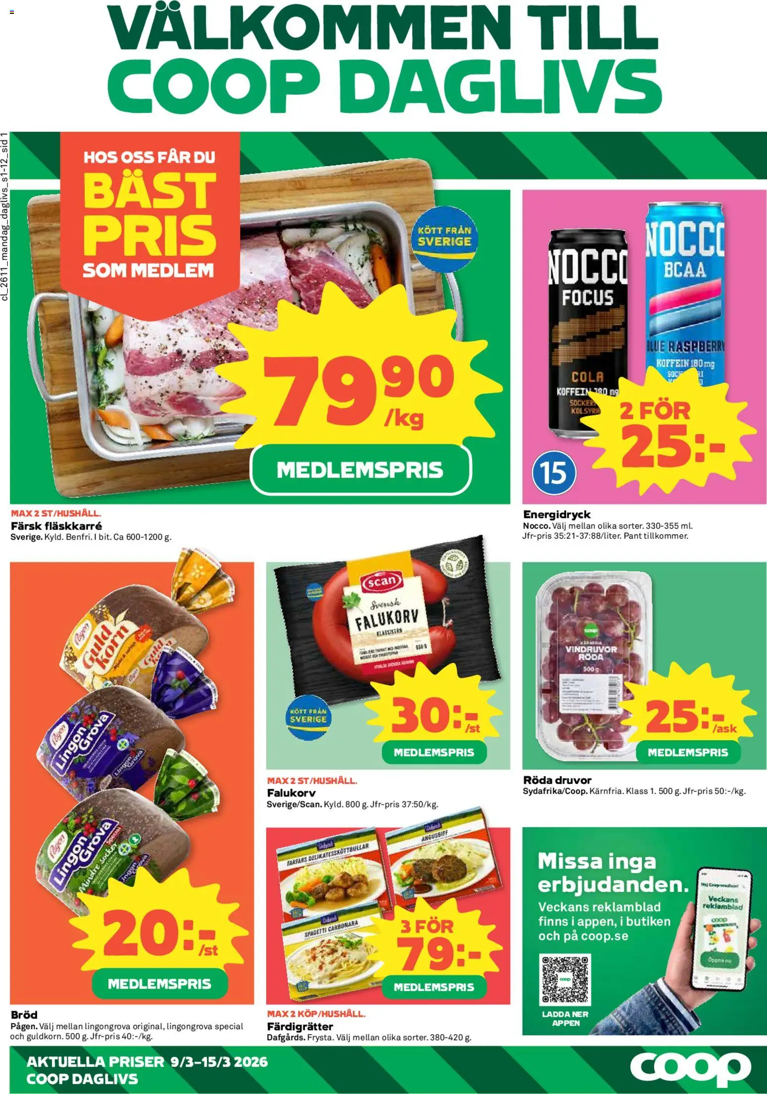 Förhandsgranska reklamblad Coop Daglivs erbjudanden från butik Coop Daglivs gäller från 09/03/2026 - Falukorv, Bröd, Kött, Energidryck, Vindruvor, Lingongrova, Socker, Fläskkarré